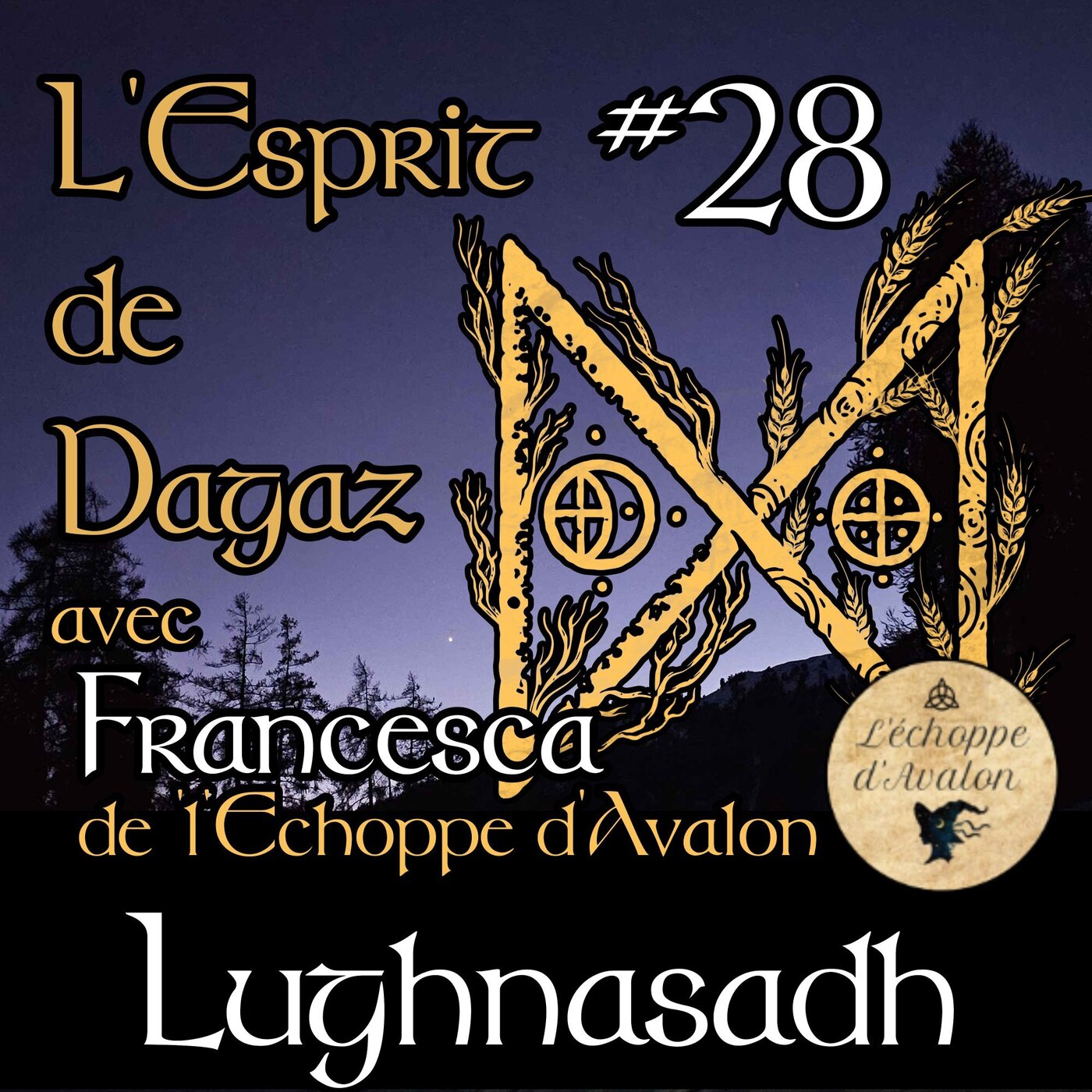 L\'Esprit de Dagaz - Le podcast de spiritualité païenne