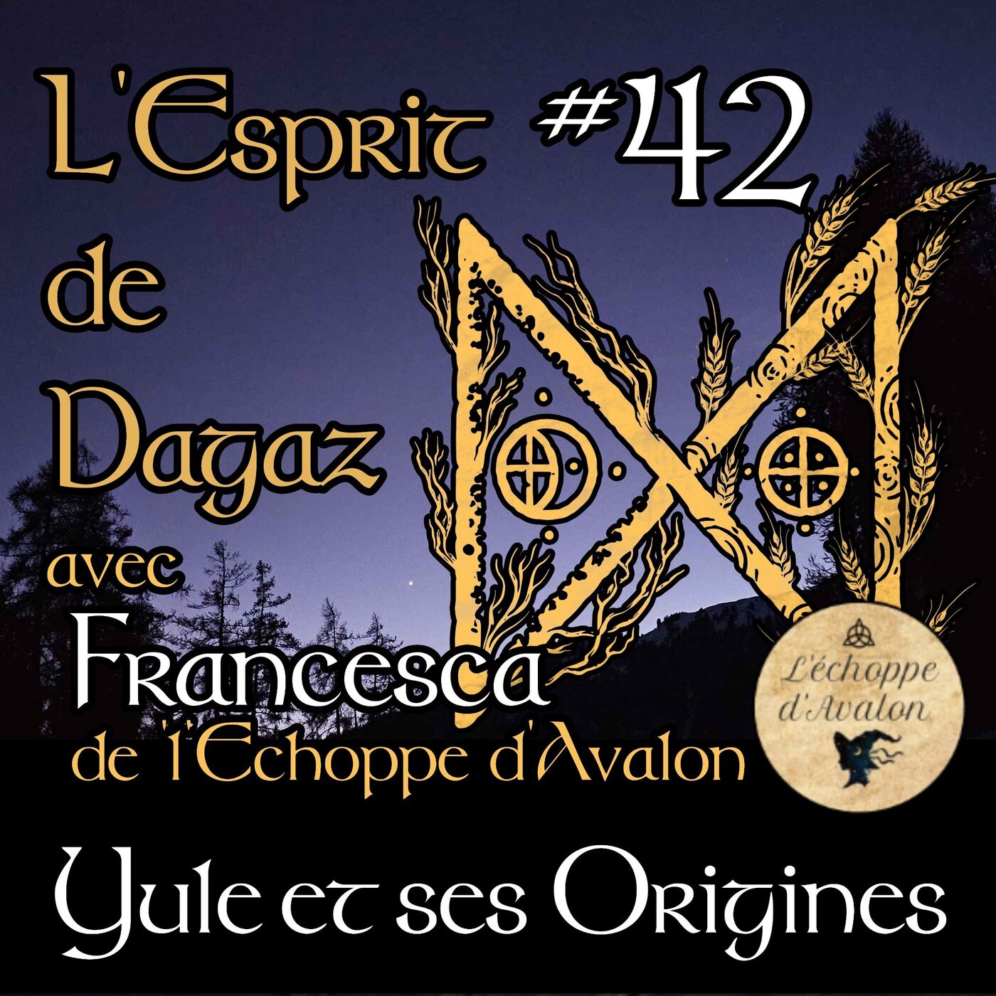 L\'Esprit de Dagaz - Le podcast de spiritualité païenne