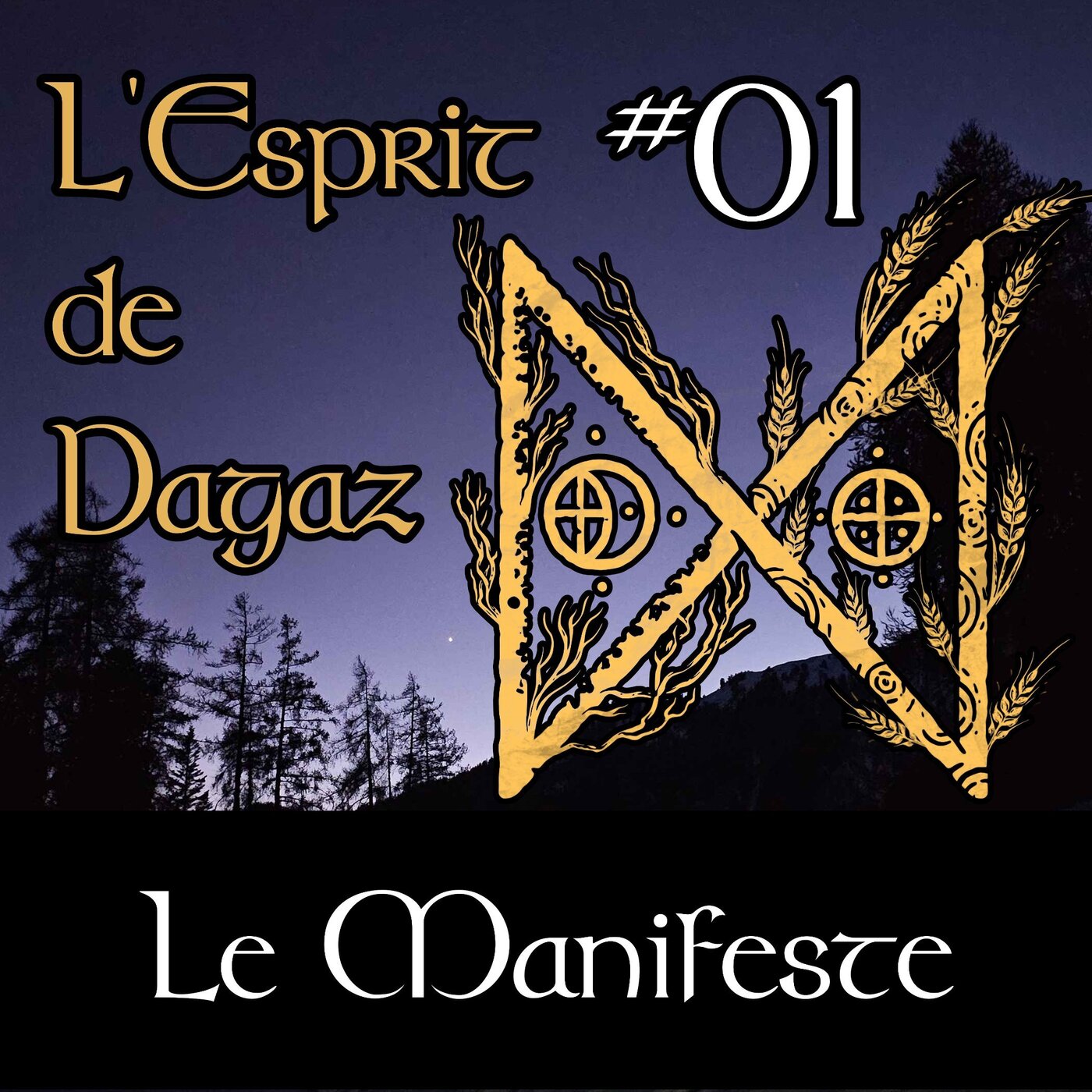 L\'Esprit de Dagaz - Le podcast de spiritualité païenne