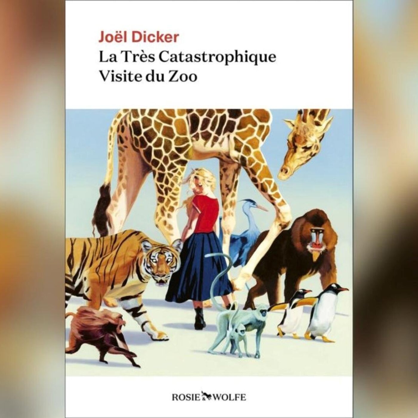 LA TRÈS CATASTROPHIQUE VISITE DU ZOO | DE JOËL DICKER