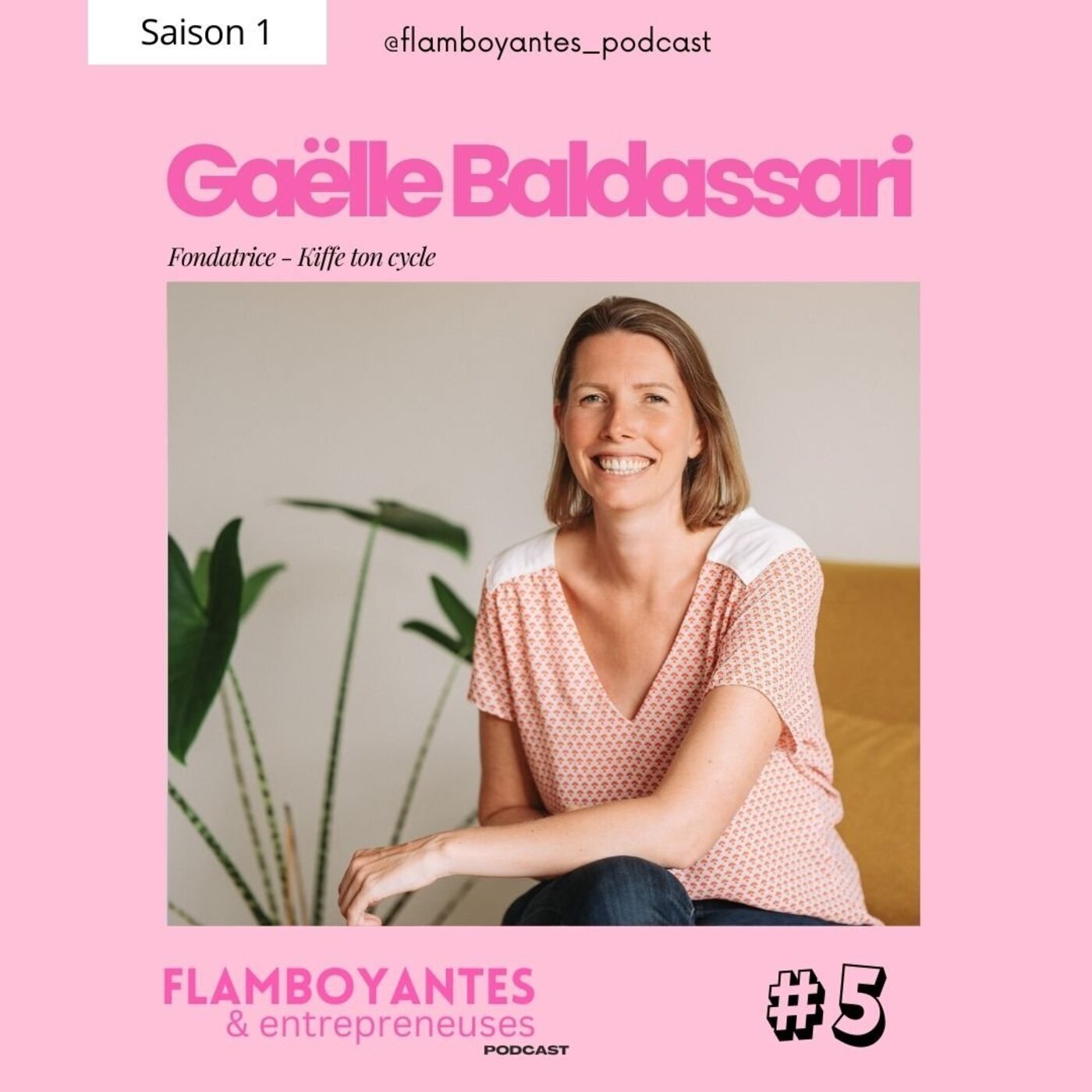 Ép 5 - Gaëlle Baldassari - Fondatrice de Kiffe ton cycle episode artwork