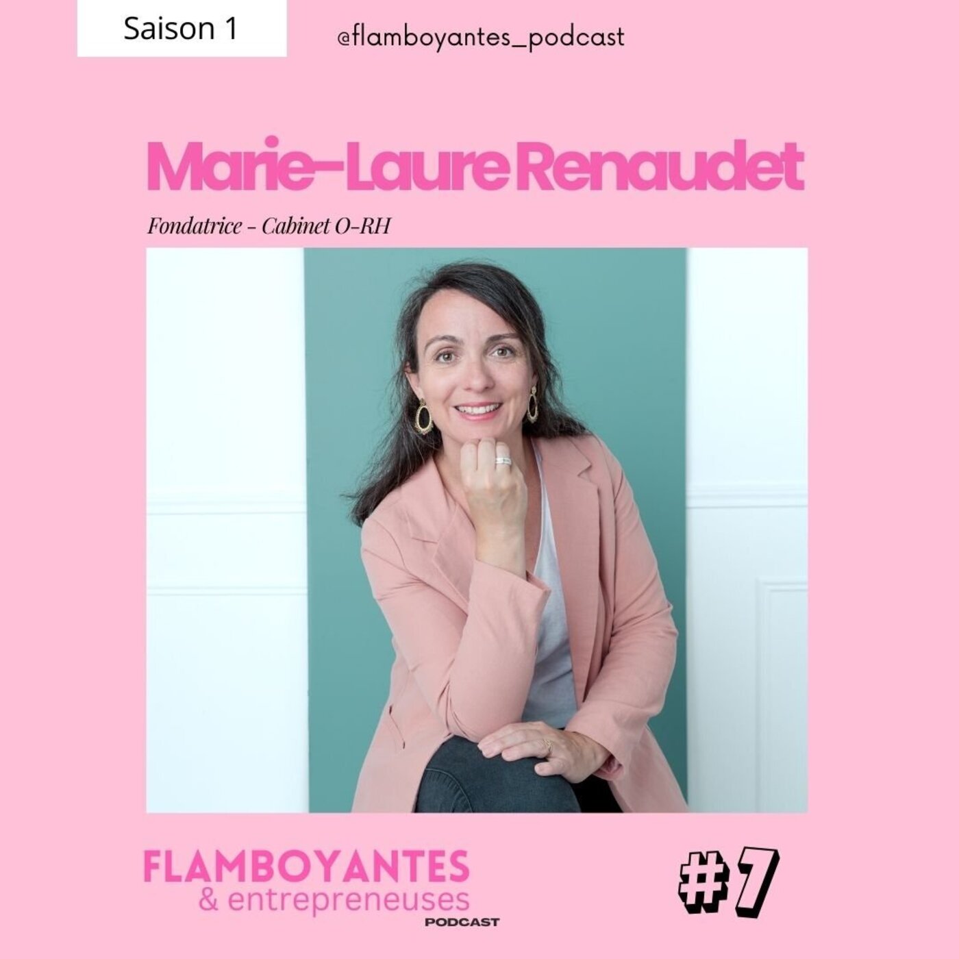 Ép 7 - Marie-Laure Renaudet - Ressources Humaines Inclusives - Fondatrice du cabinet O-RH episode artwork