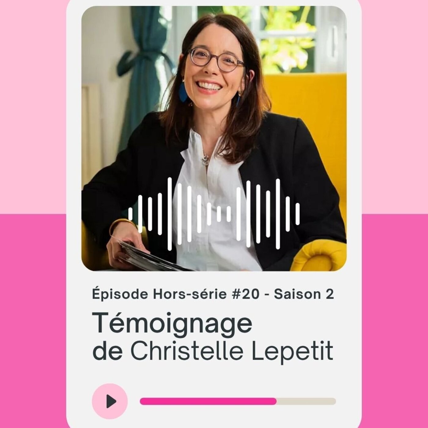 Hors-série 20 : Témoignage de Christelle Lepetit - Coach professionnelle certifiée episode artwork