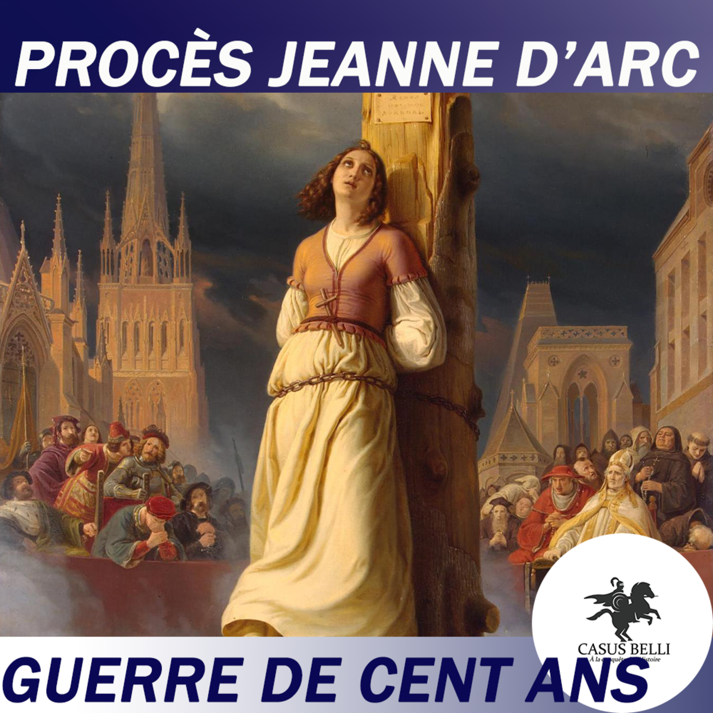 S1 Ep 24 - Le procès de Jeanne d'Arc - Guerre de Cent Ans