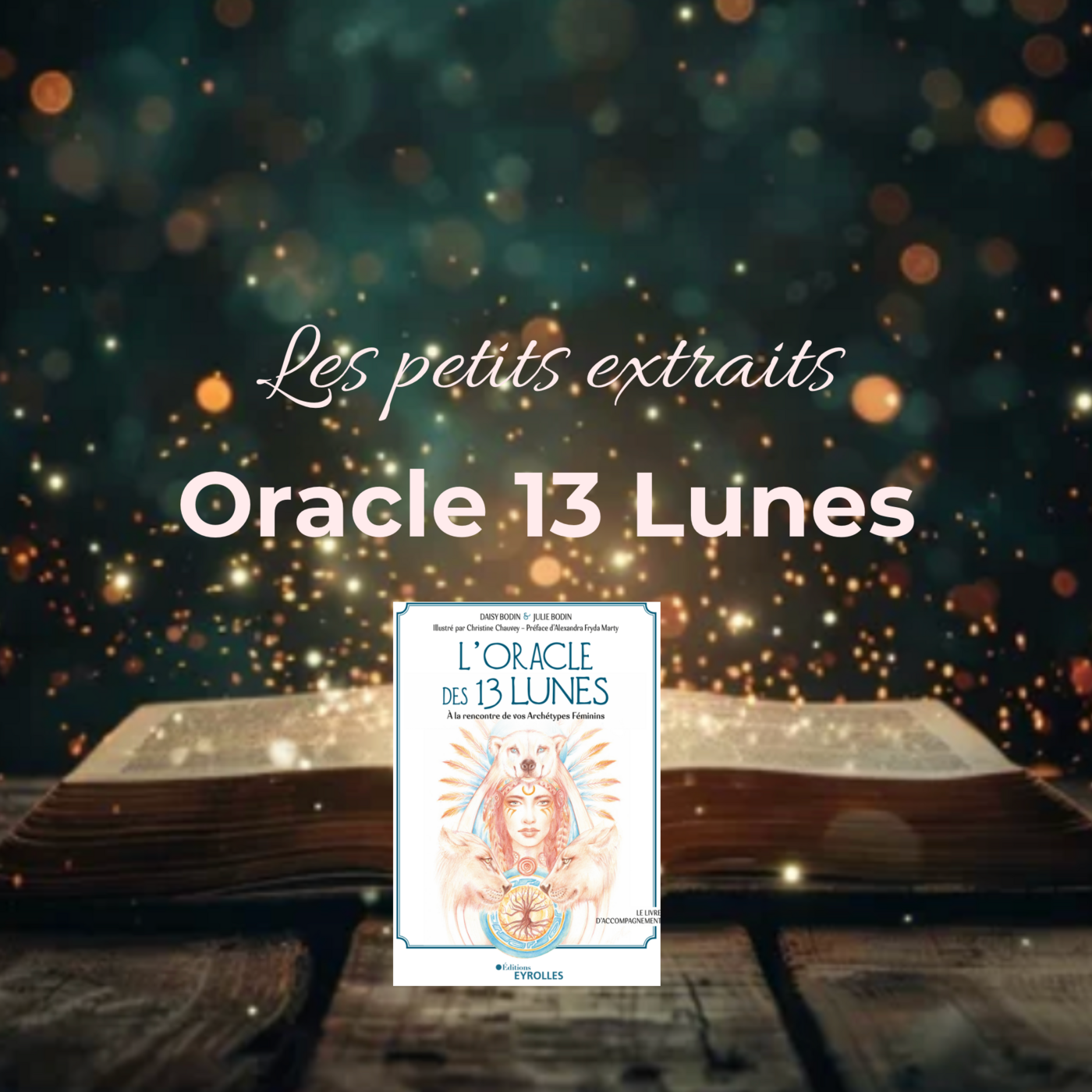 Les petites extraits - Oracle 13 Lunes
