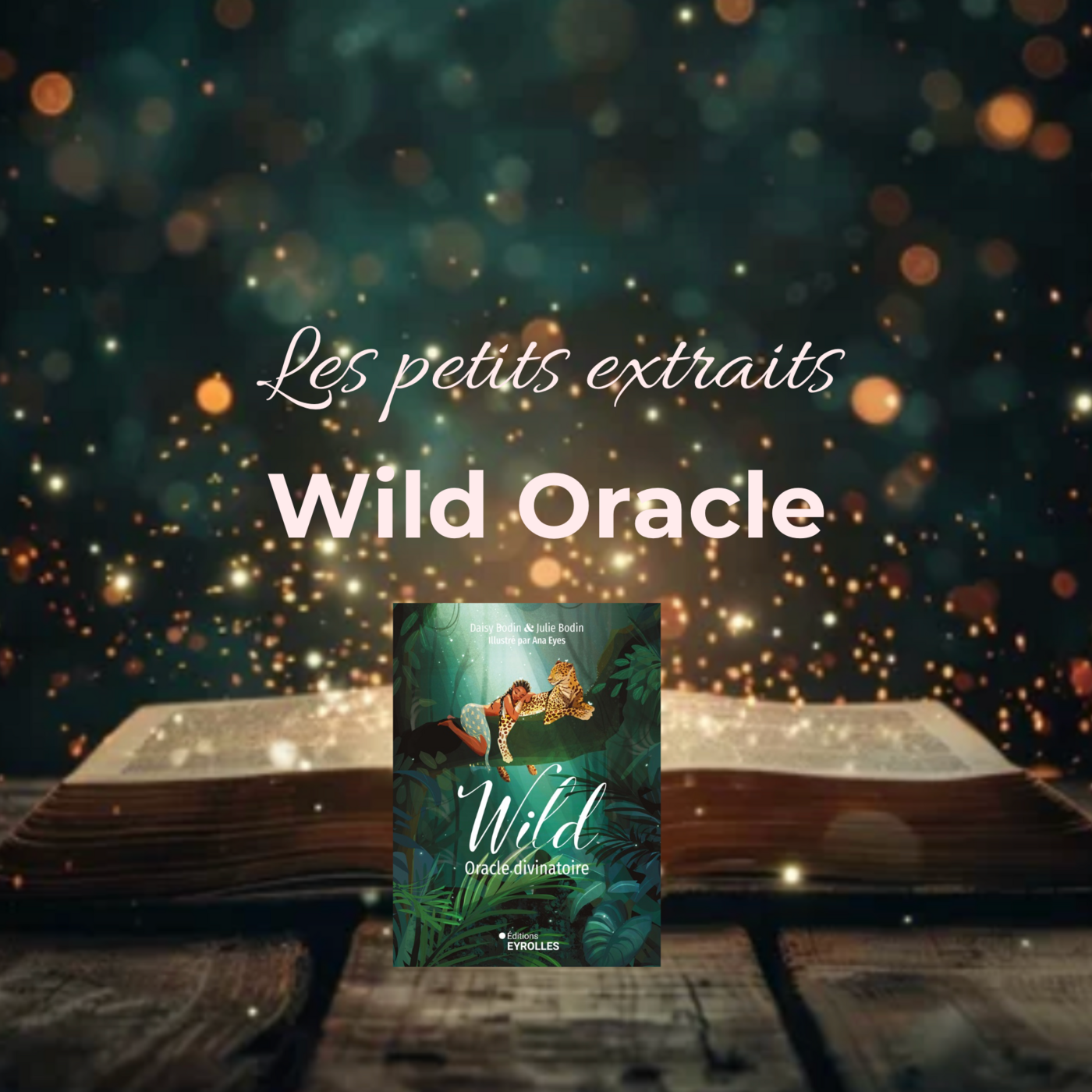 Les Petits Extraits - Wild Oracle