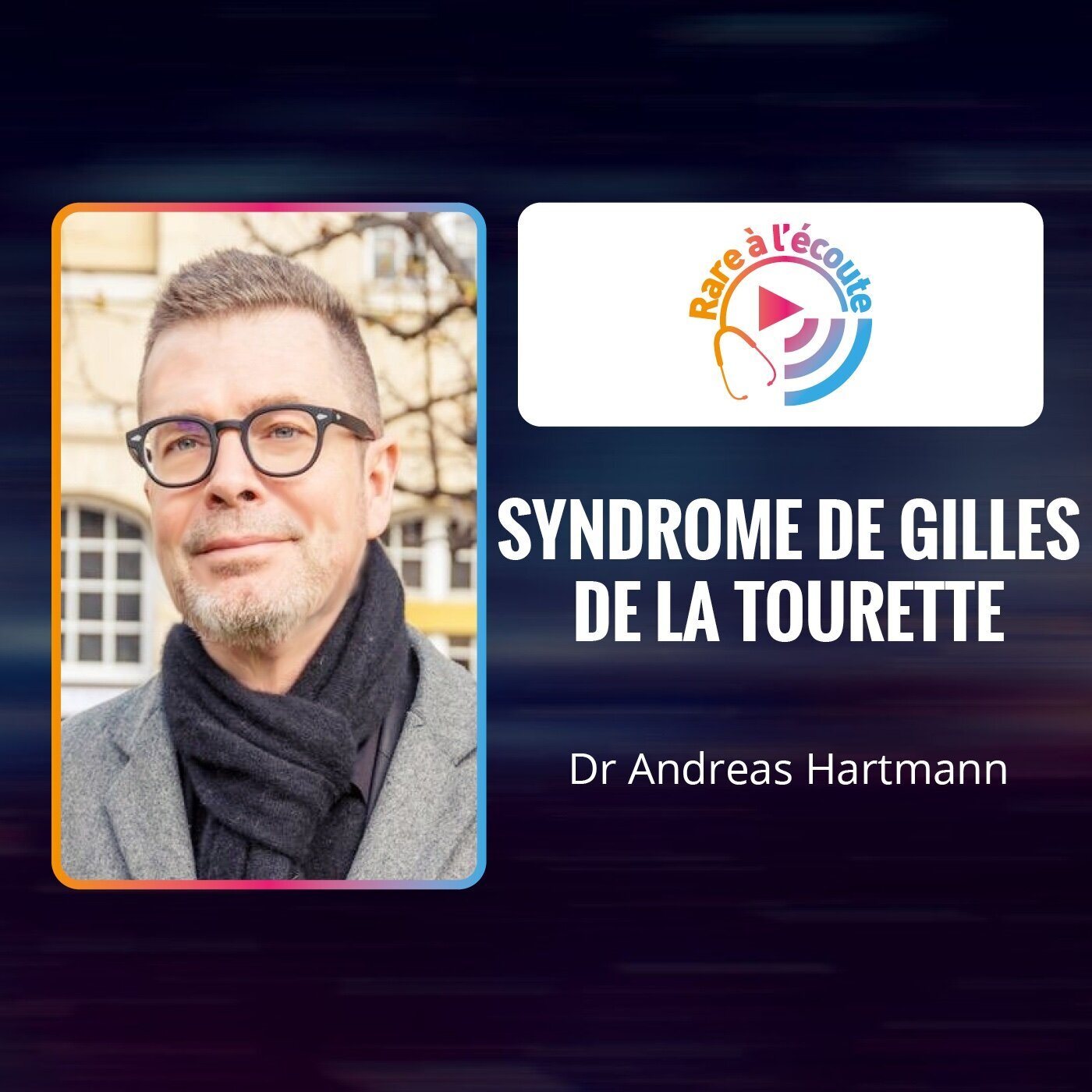 Maladie rare - Syndrome de Gilles de La Tourette Maladie rare - Syndrome de Gilles de La Tourette