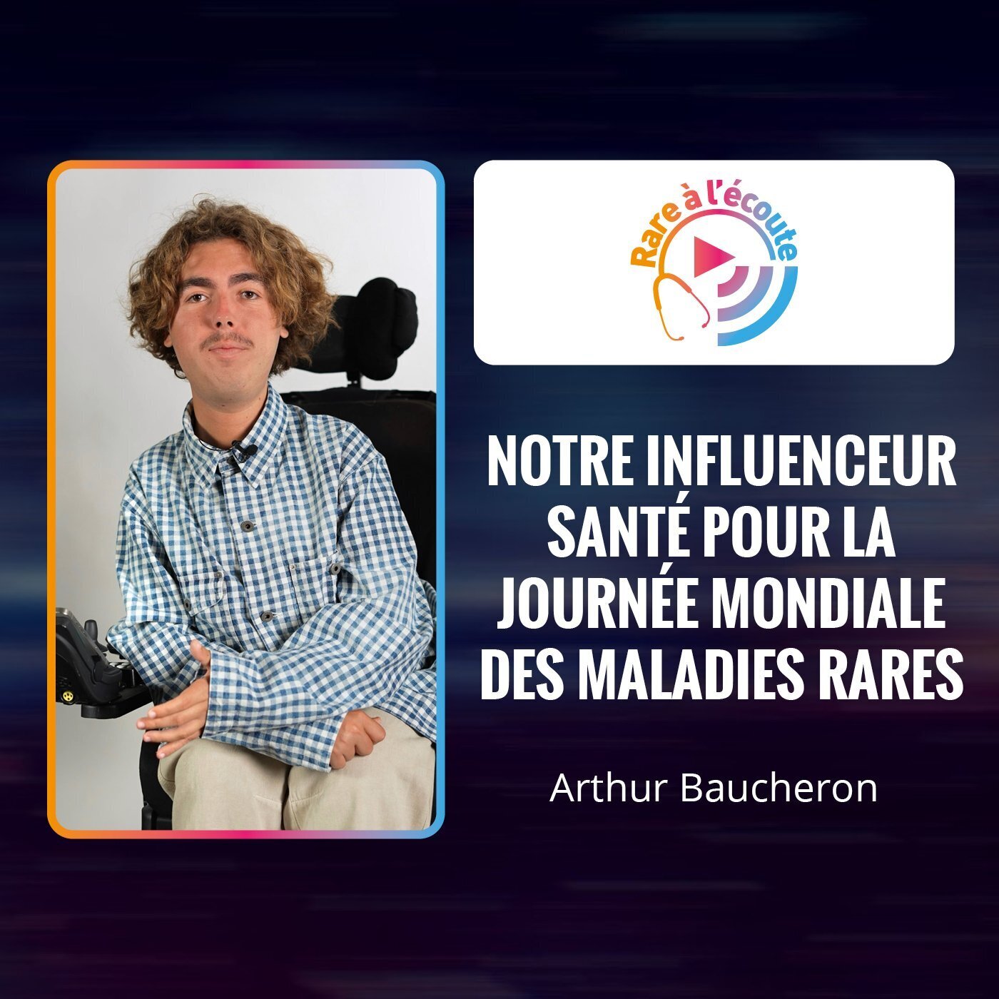 Notre influenceur santé pour la Journée mondiale des maladies rares episode artwork
