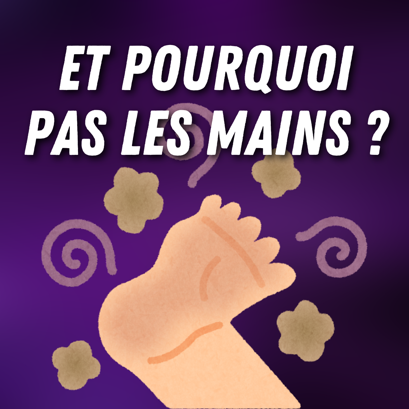 Pourquoi les pieds puent-ils ? 🧦