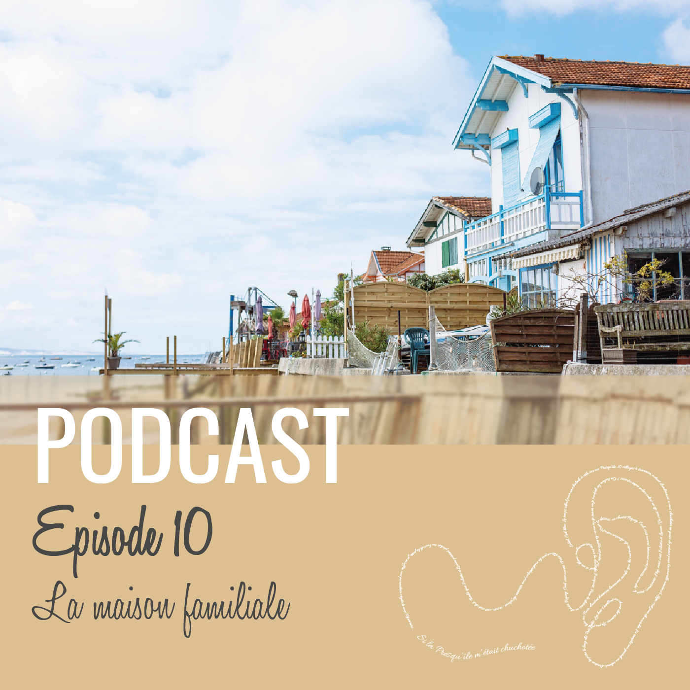 Episode 10 : La maison familiale