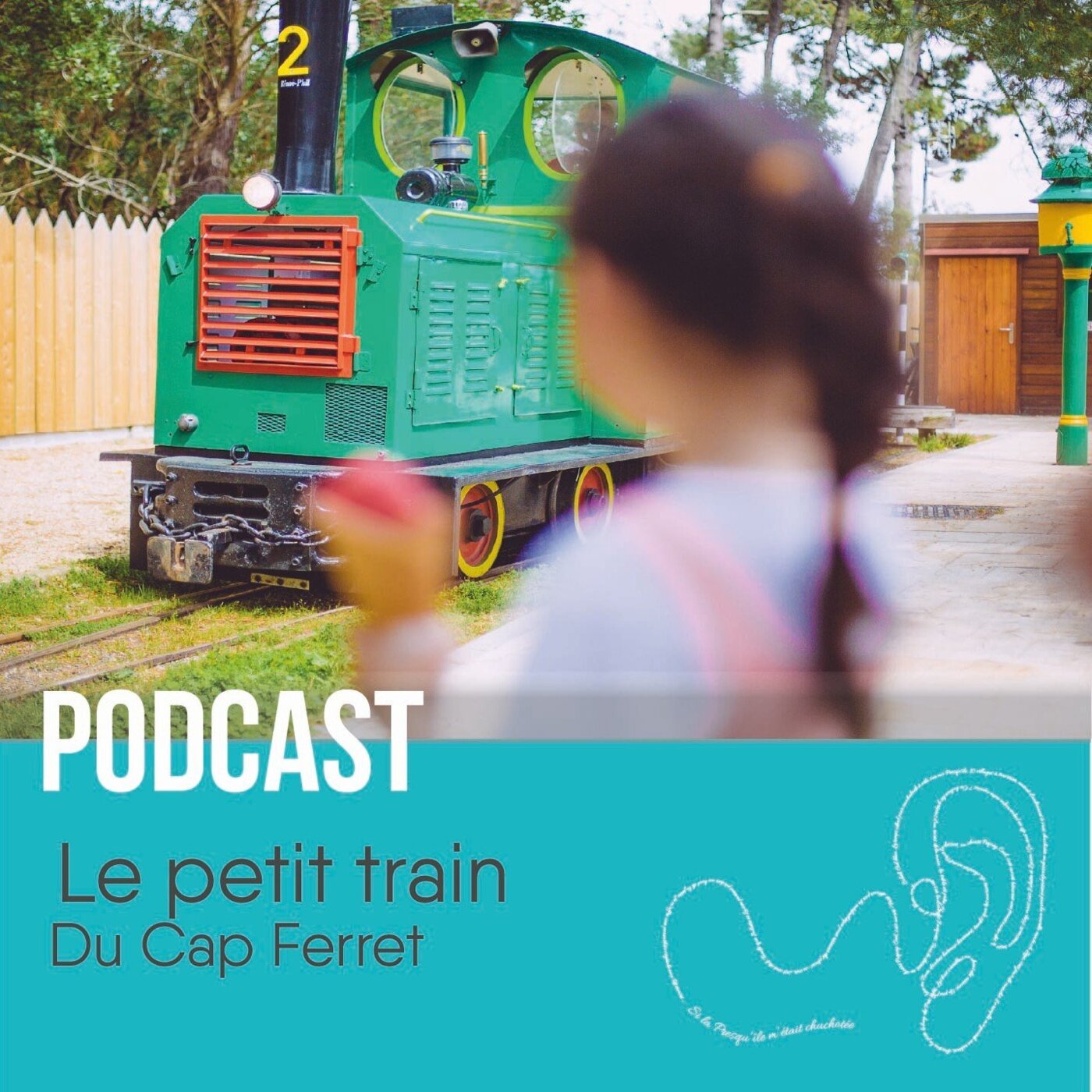 Episode 22 : Le Petit Train du Cap Ferret