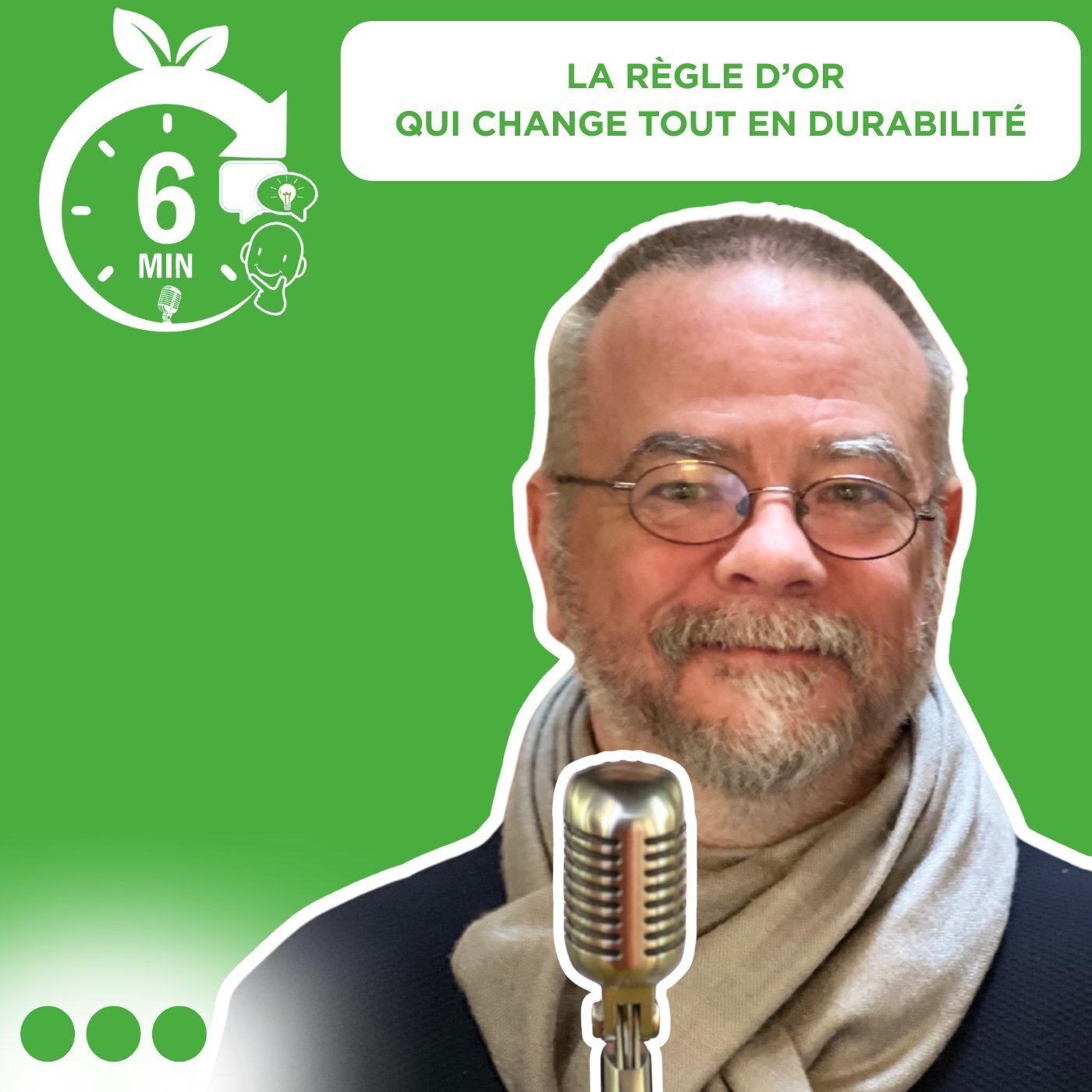 #022 – Rubrique “6 Min. pour comprendre” : La règle d’or qui change tout en durabilité (FR)