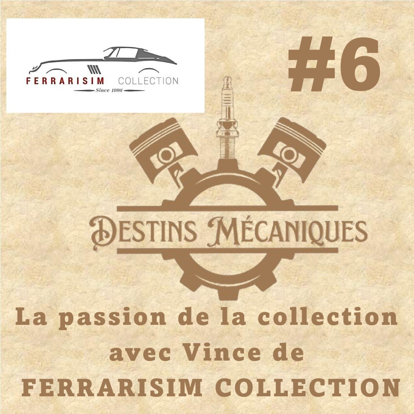 Episode #6 - La passion de la collection avec Vince de FERRARISIM COLLECTION