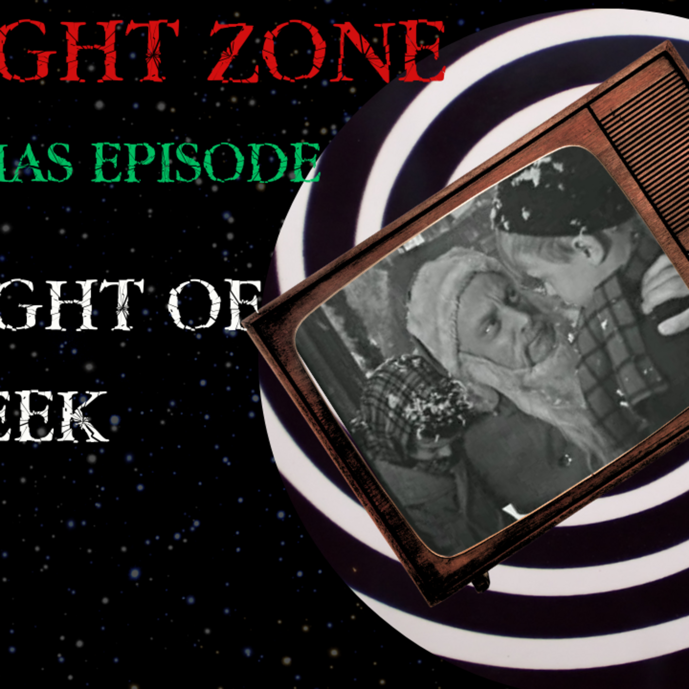 Twilight Zone--- Christmas Episode. "THE NIGHT OF THE MEEK" . Breakdown and Banter