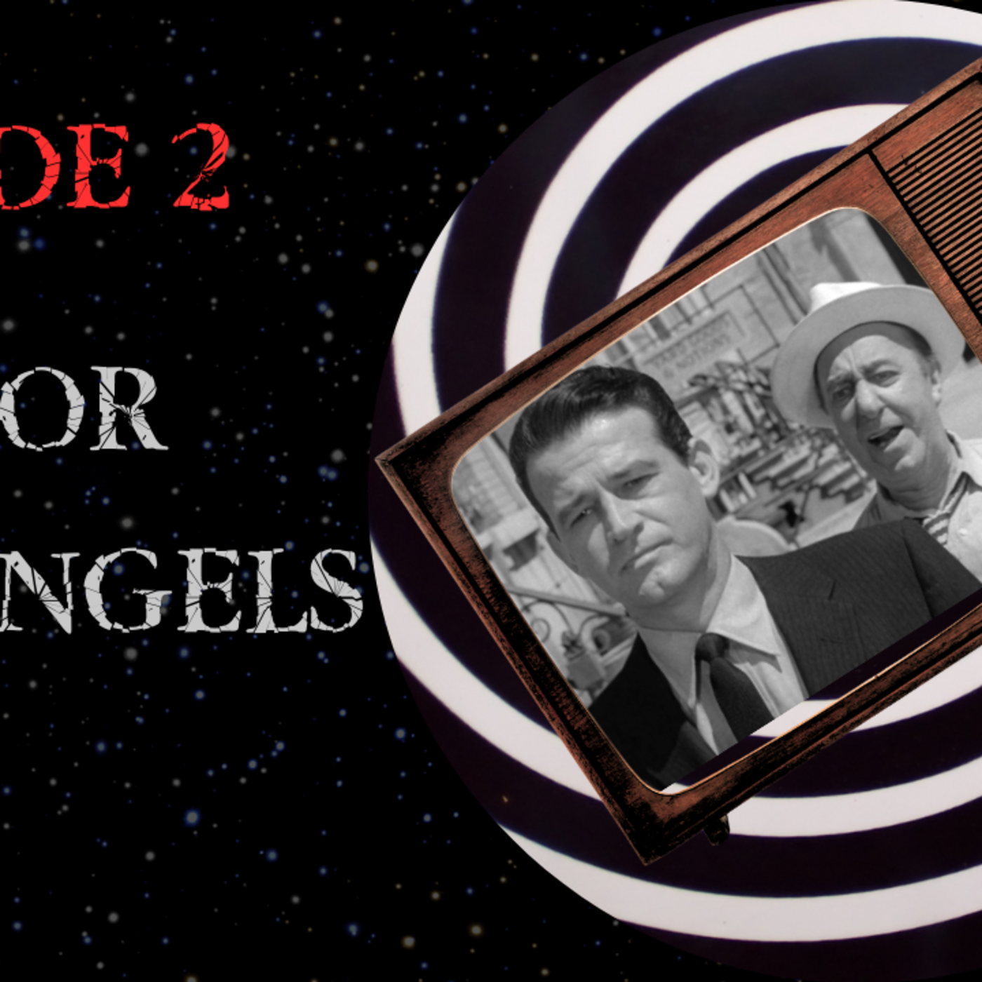 TWILIGHT ZONE-- Season 1 (Ep. 2) "One for the Angels".    BREAKDOWN AND BANTER.