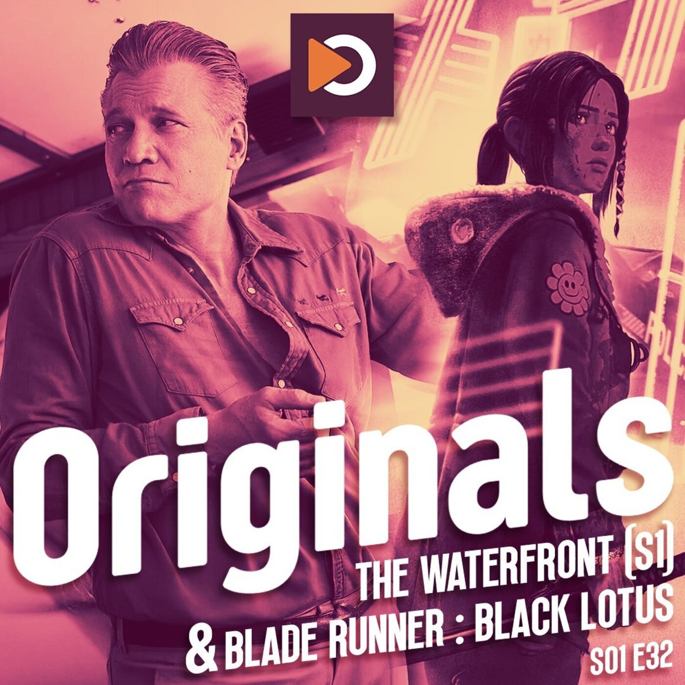 Originals S01E32 : The Waterfront & Blade Runner : Black Lotus