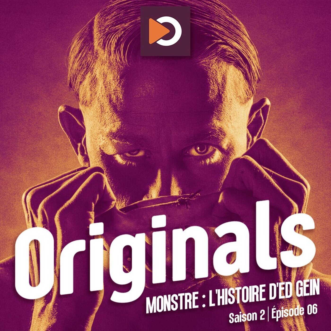 Originals S02E06 Monstre, l'histoire d'Ed Gein sur Netflix • Podcast
