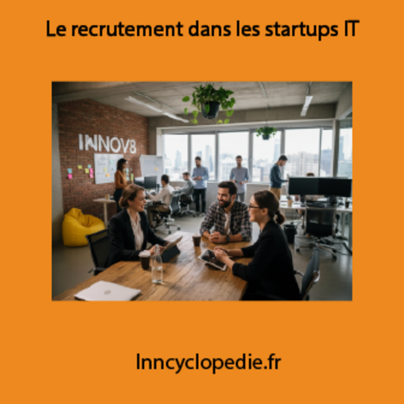 Les spécificités du recrutement dans les start-up liées aux NTIC