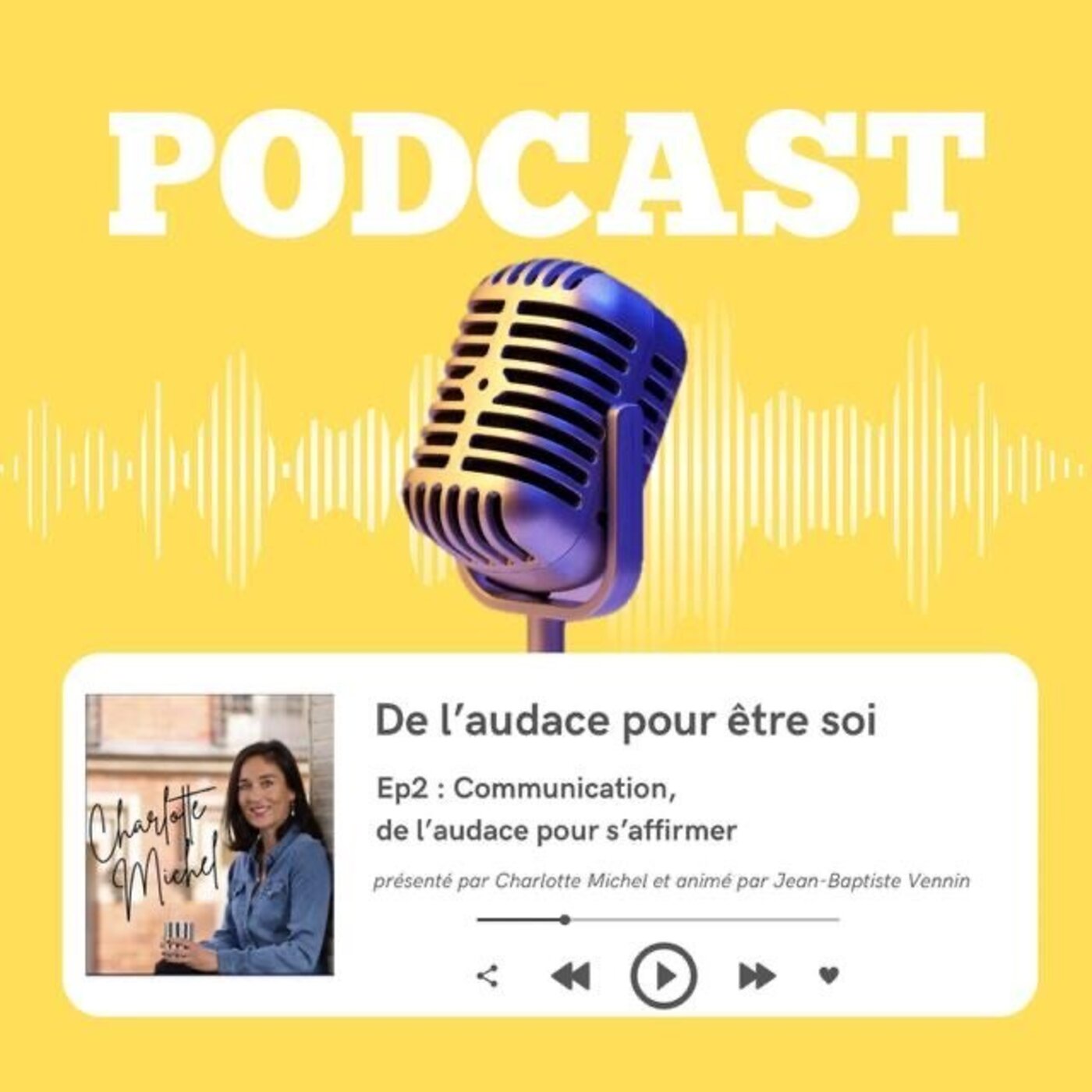 Communication, de l'audace pour s'affirmer