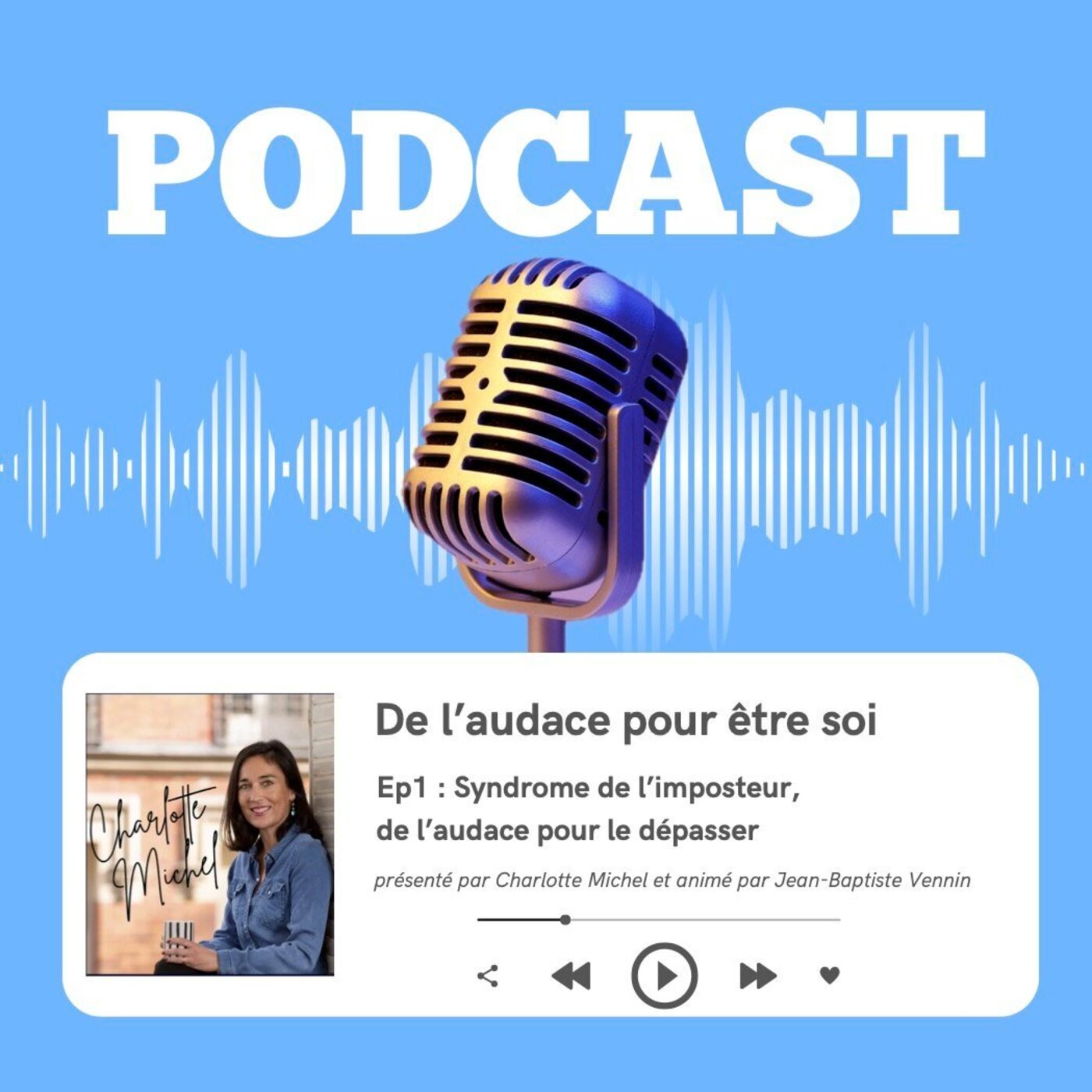 Syndrome de l’imposteur, de l’audace pour le dépasser