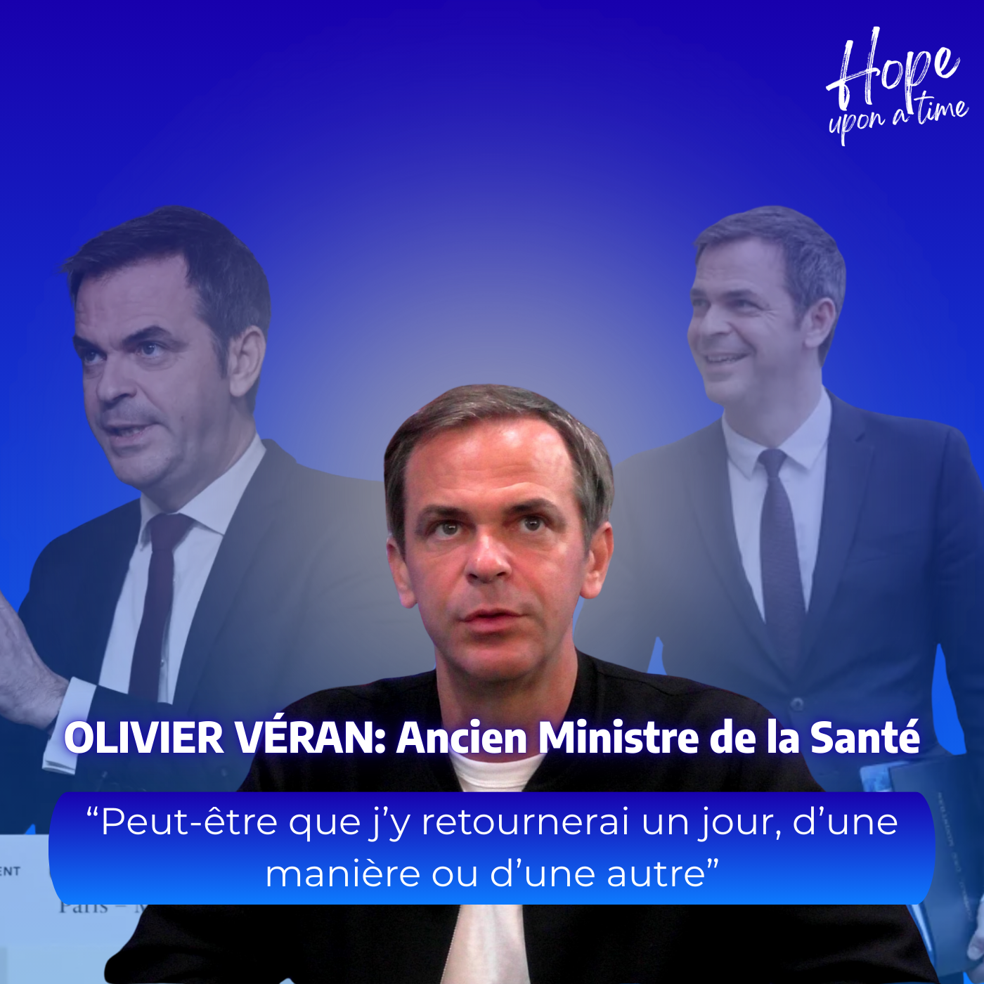 OLIVIER VÉRAN : 12 ans de politique, la tempête Covid et la vérité derrière les coulisses du pouvoir