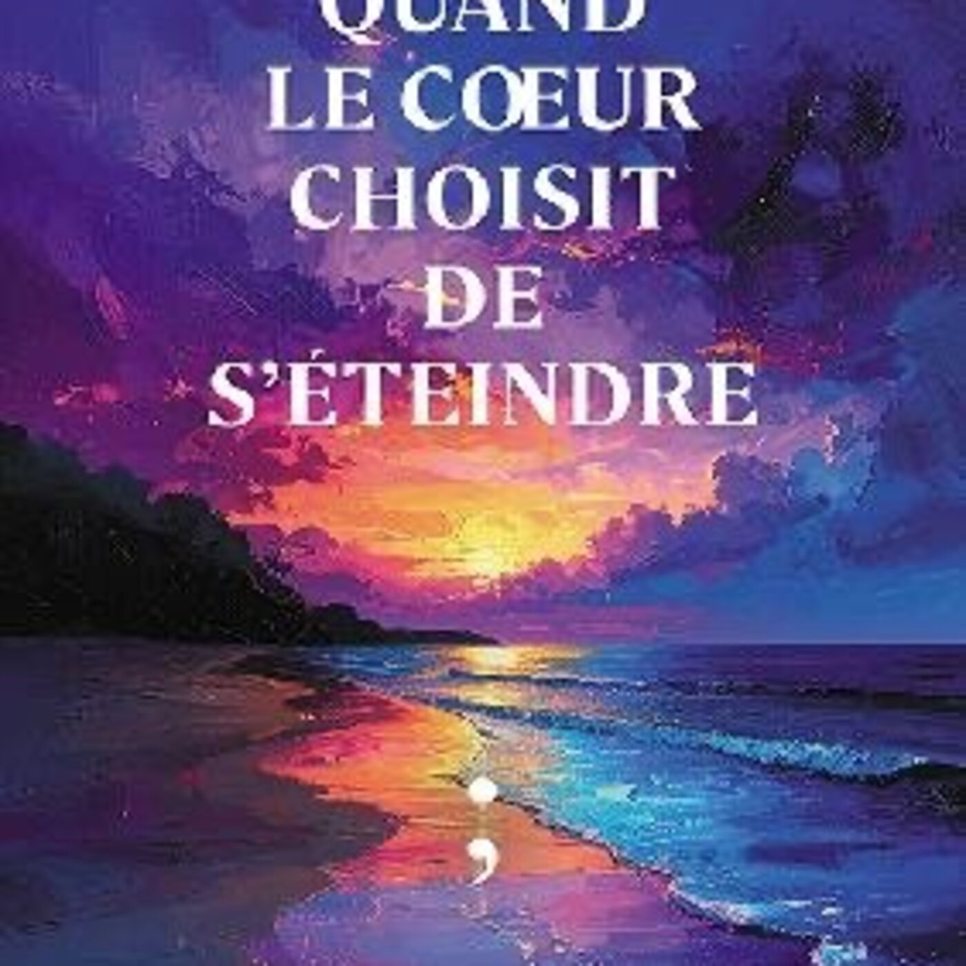 Quand le cœur choisit de s’éteindre : le premier roman de Manon Le Thuaut
