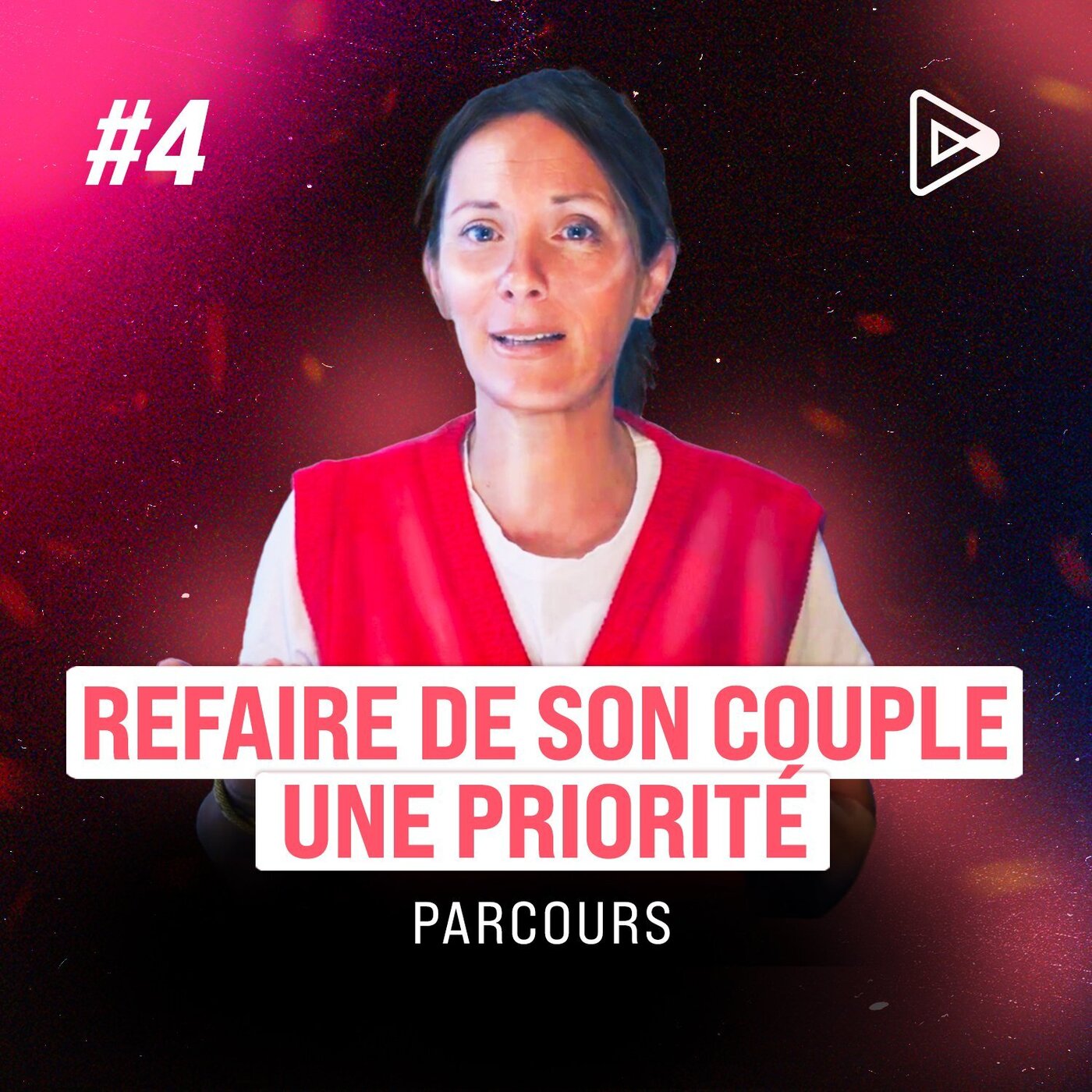 Étape 4 - Refaire de son couple une priorité