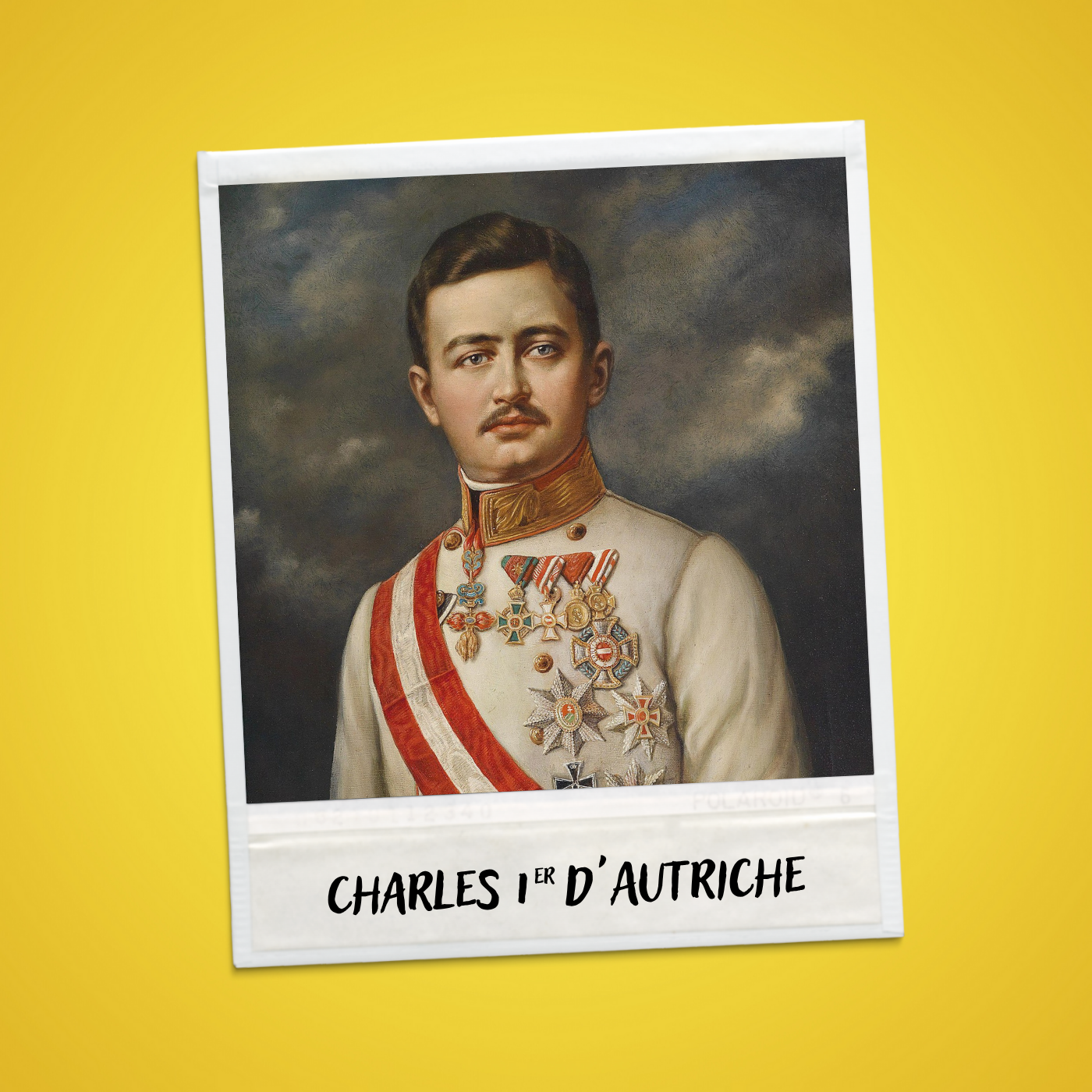 Charles Ier d’Autriche, le dernier empereur d’Autriche