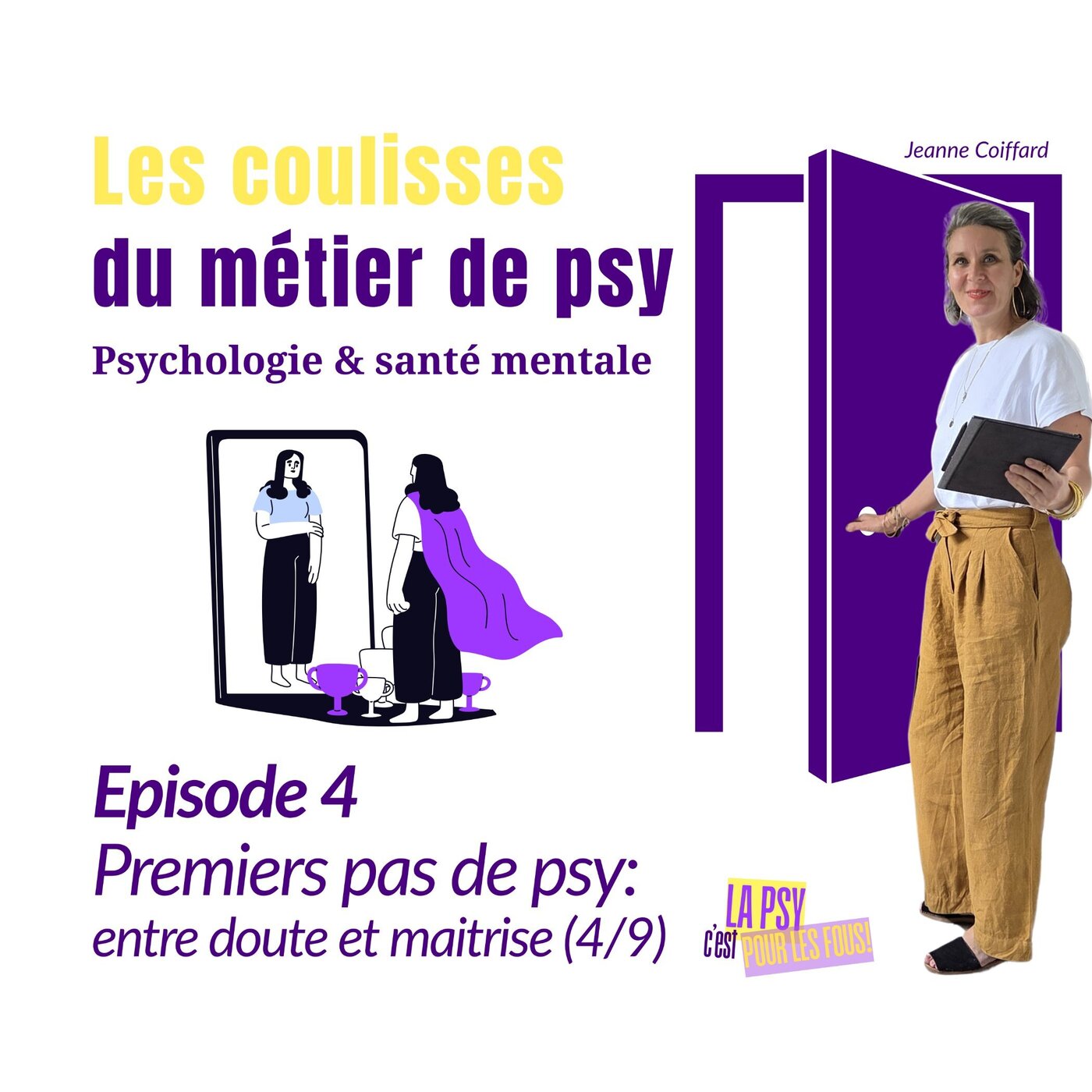S1#4 | Premiers pas de psy : entre doute et maîtrise (4/9)
