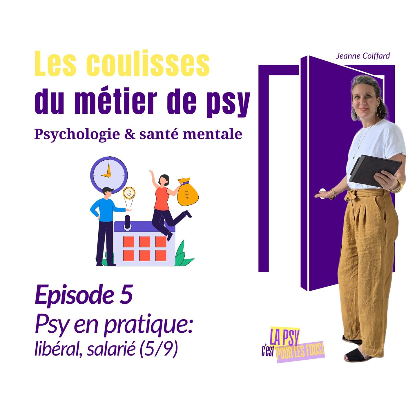 S1#5 | Psy en pratique: libéral, salarié (5/9)