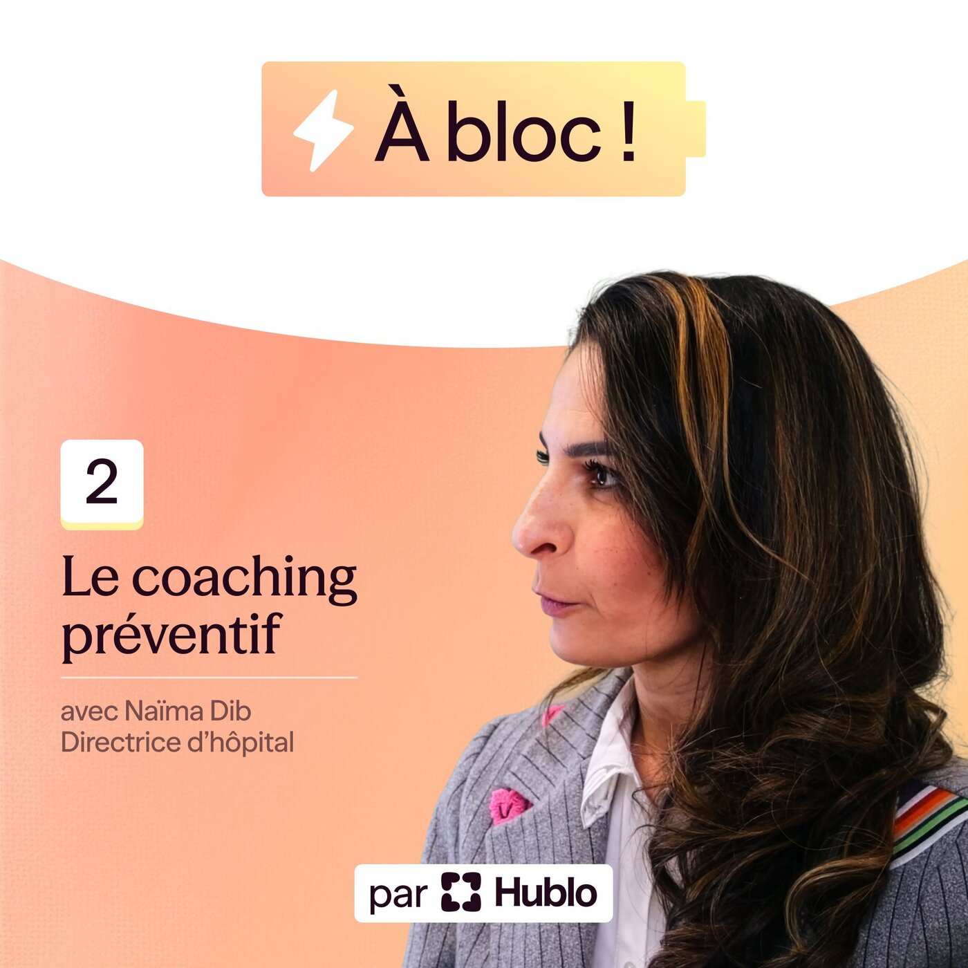 Naïma Dib – Directrice de l’hôpital privé Marne-la-Vallée : Et si on coachait une équipe quand tout va bien ?