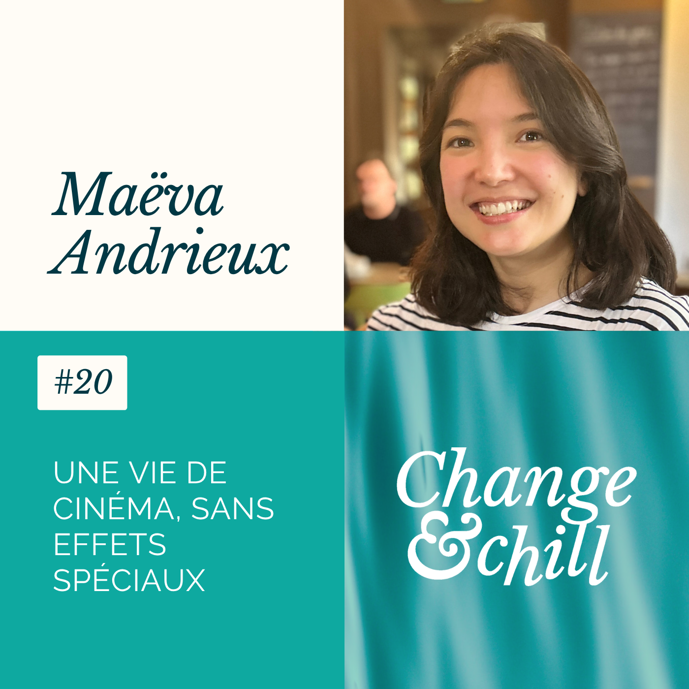 #20 Une vie de cinéma, sans effets spéciaux avec Maëva Andrieux