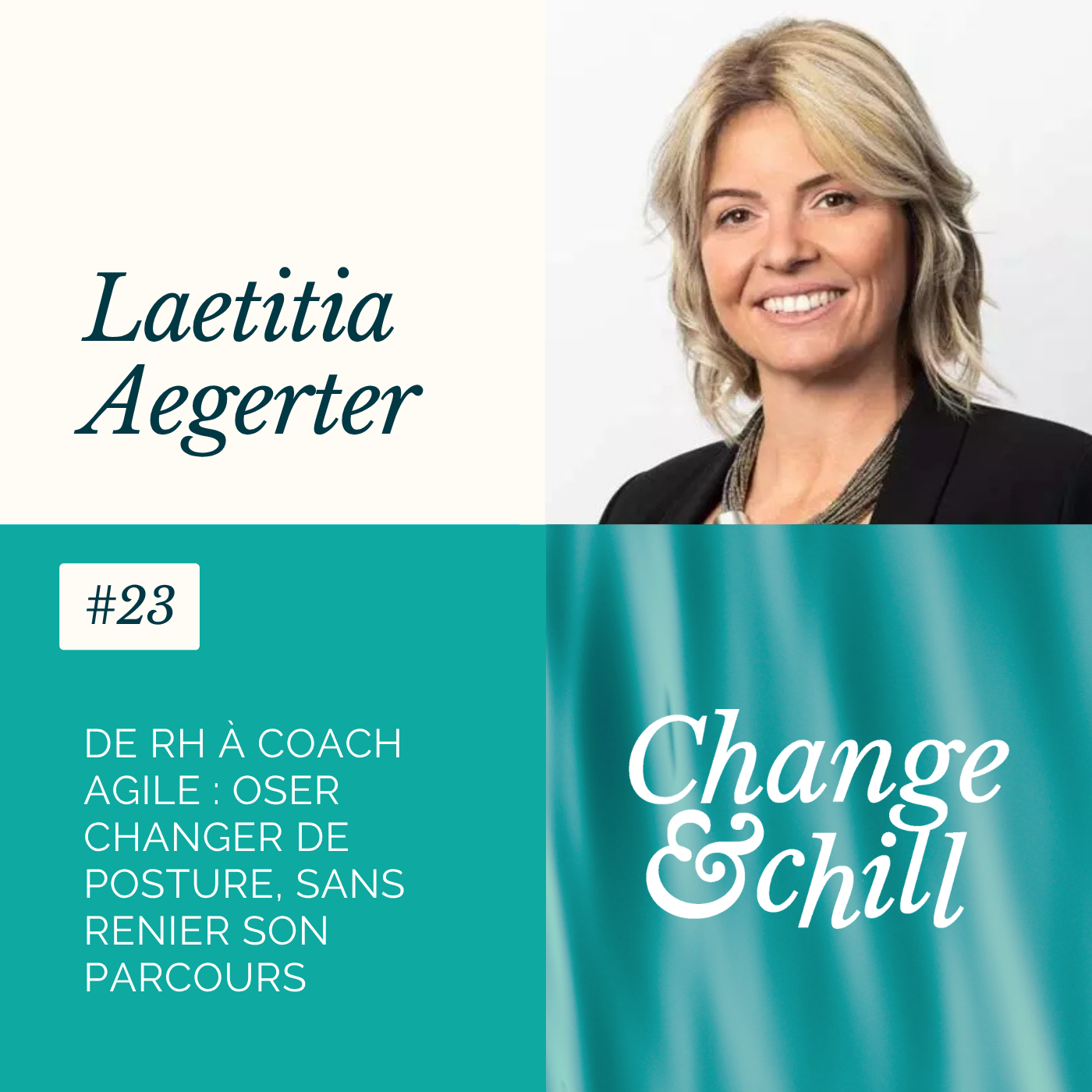 23 de rh a coach agile oser changer de posture sans renier son parcours avec laetitia aegerter change chill.png.03f94402e33cf496f0a9d797b6b1518d