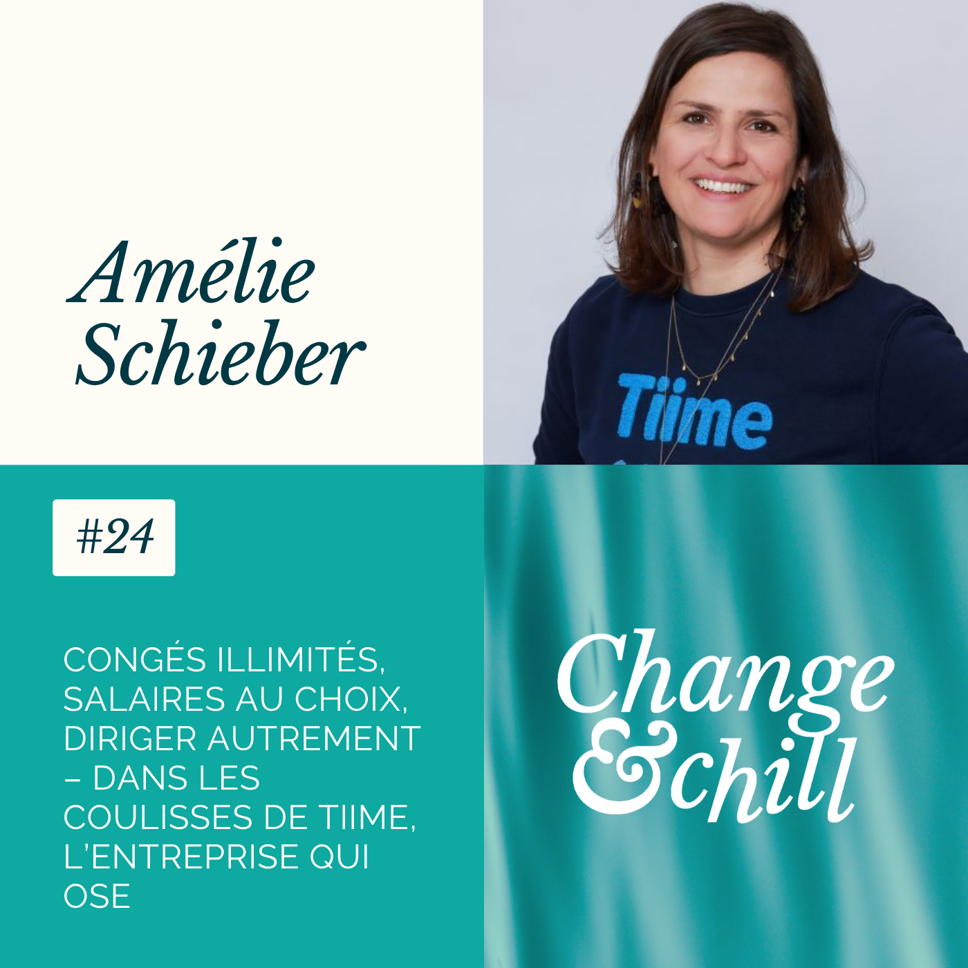 #24 Congés illimités, salaires au choix, diriger autrement – Dans les coulisses de Tiime, l’entreprise qui ose avec Amélie Schieber