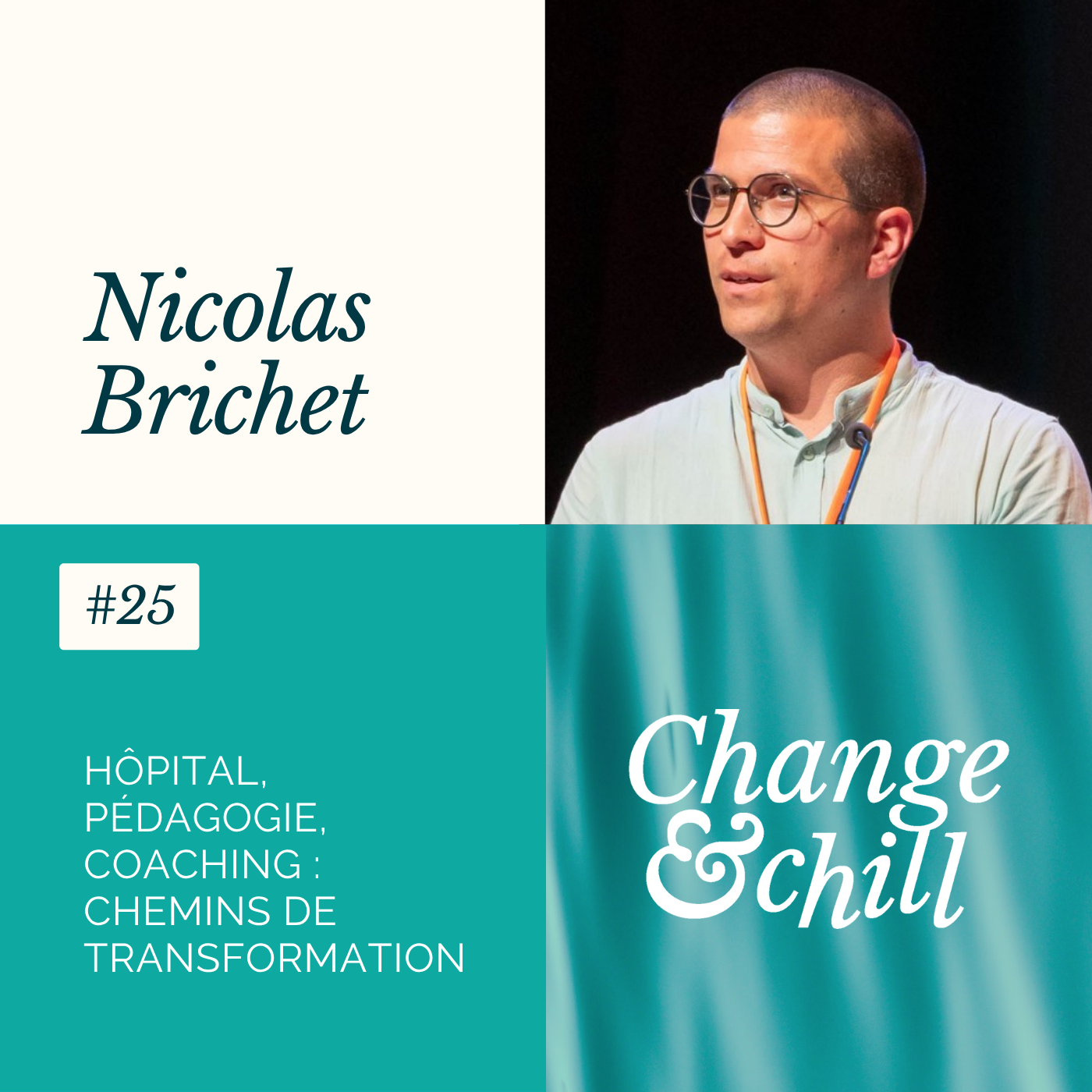 #25 Hôpital, pédagogie, coaching : les chemins de transformation de Nicolas Brichet