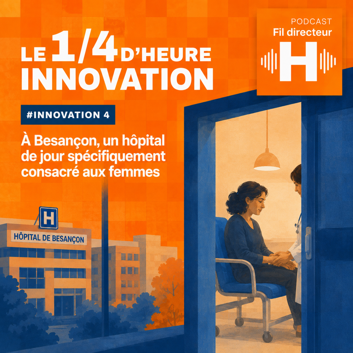 #Innovation 5 - Au CHU de Besançon, réinventer la santé des femmes, un parcours à la fois episode artwork