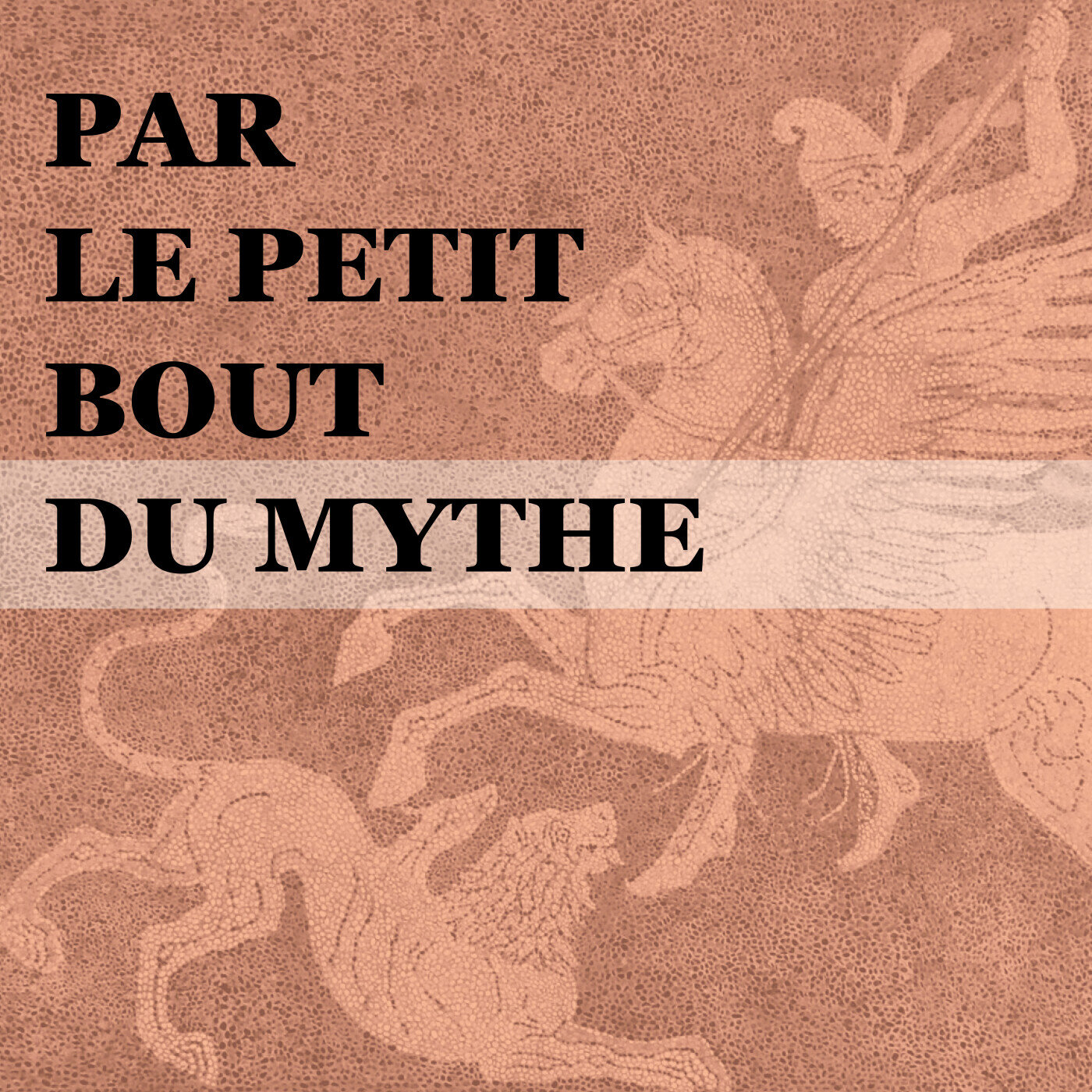 Par le petit bout du mythe