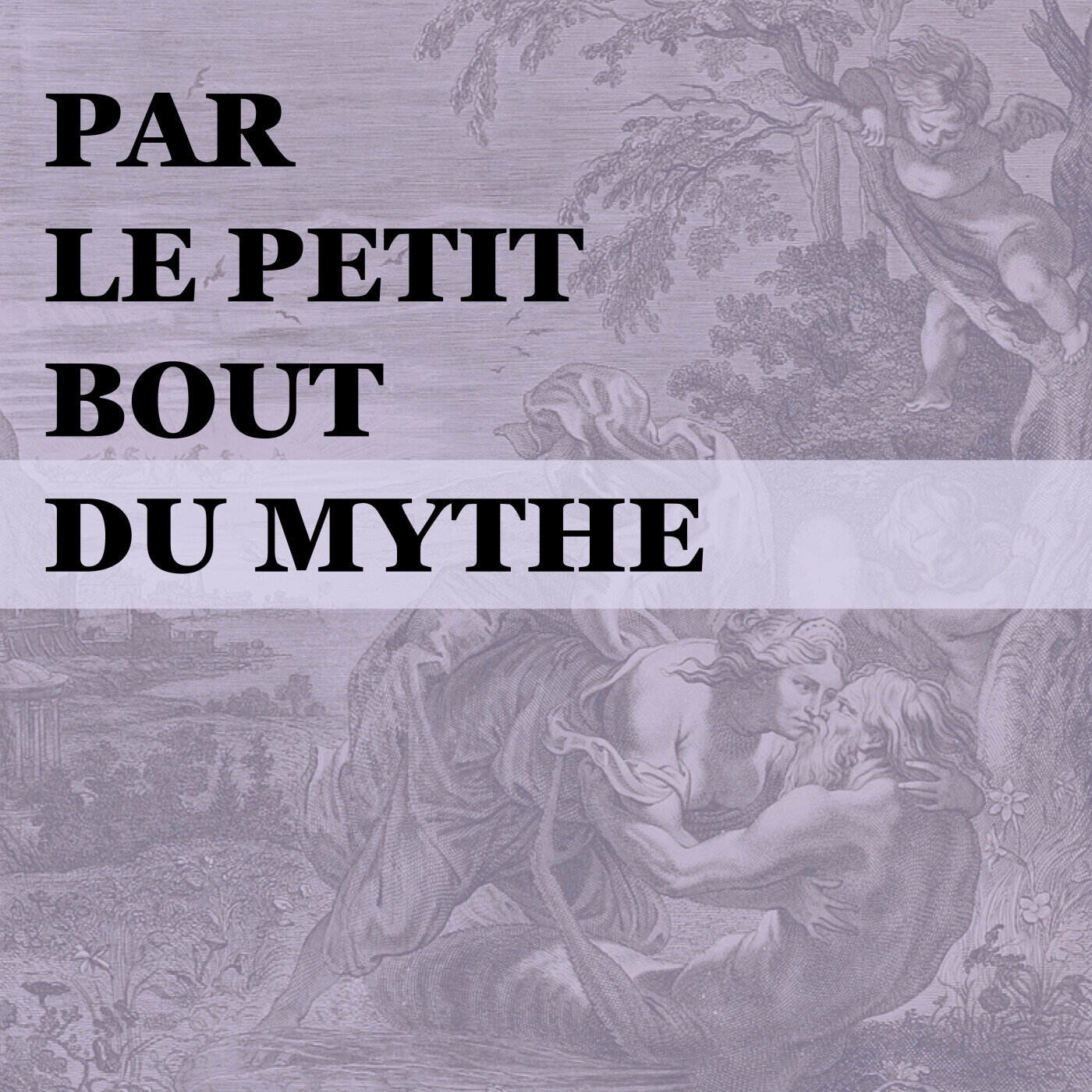 Par le petit bout du mythe