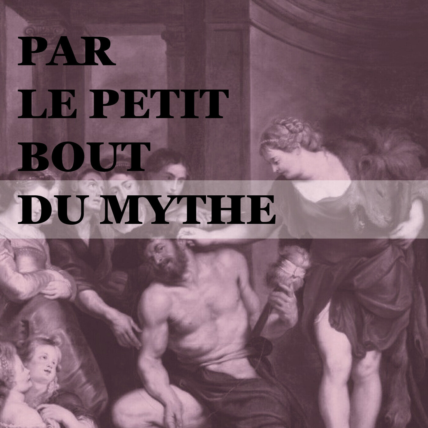 Par le petit bout du mythe