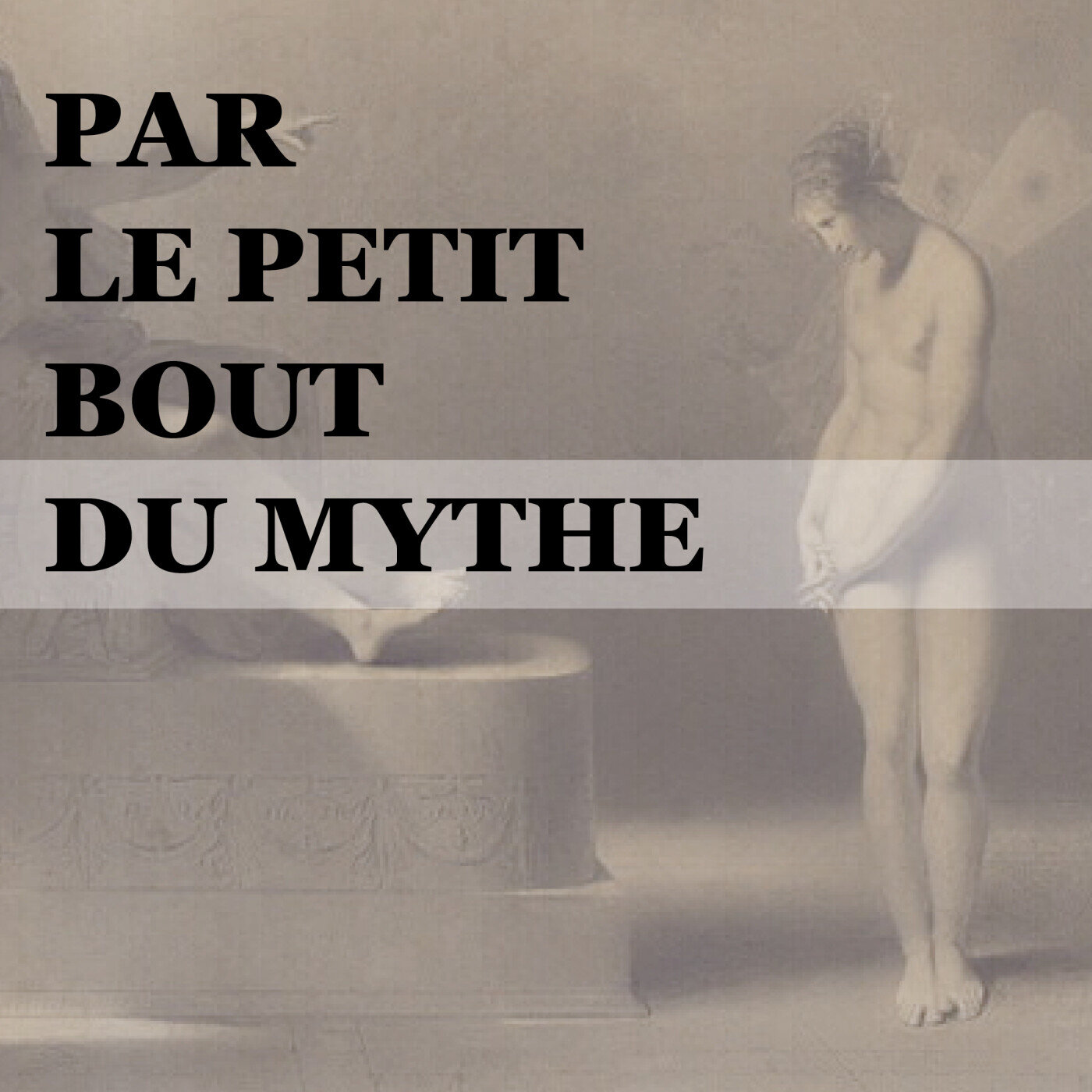 Par le petit bout du mythe