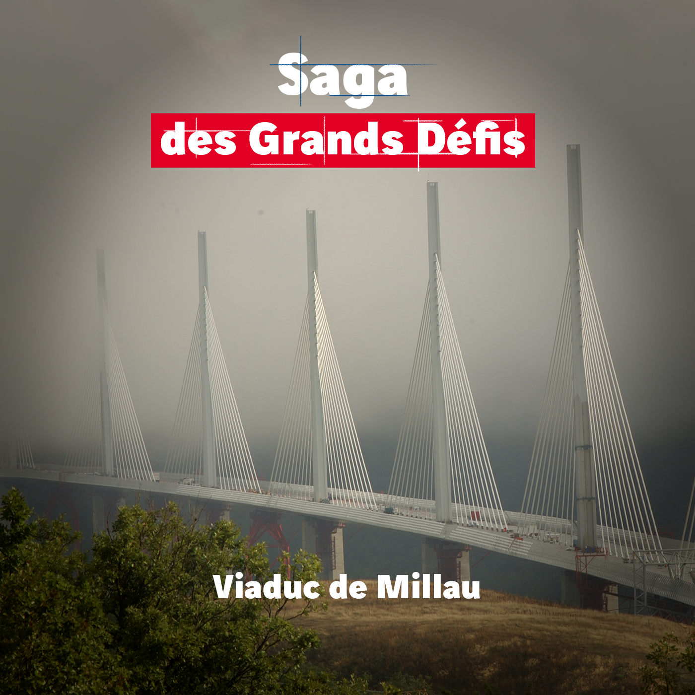Viaduc de Millau : des haubans pour un pont hors normes