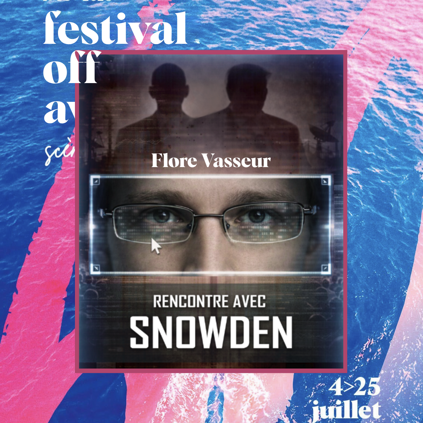 Flore Vasseur - Rencontre avec Snowden - Interview