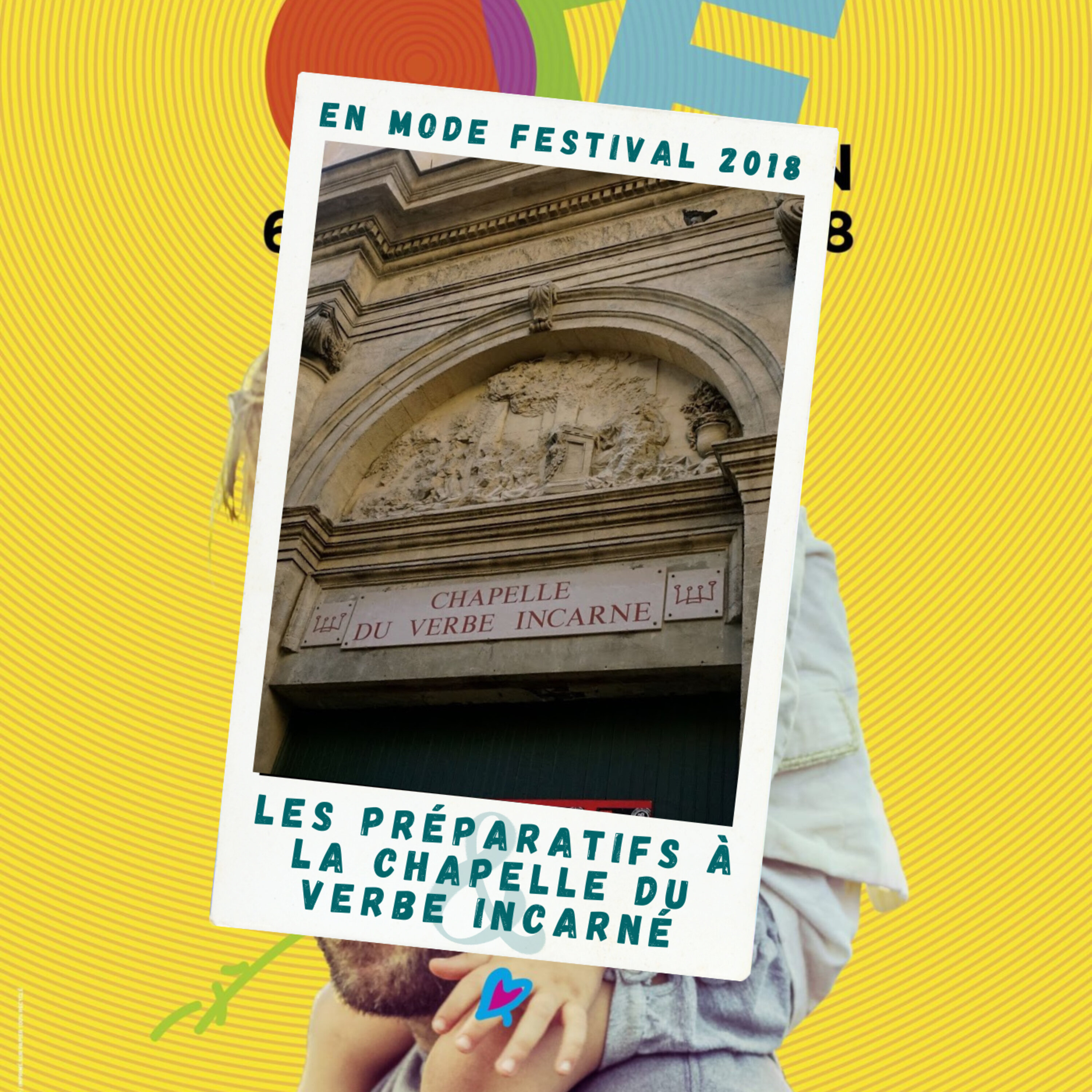 Les préparatifs du Festival à la Chapelle du Verbe Incarné - #OFF18