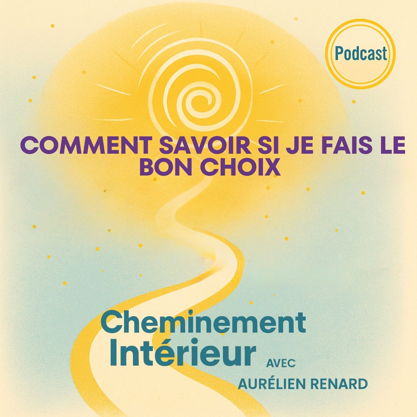 Cheminement Intérieur – Le Podcast du développement personnel