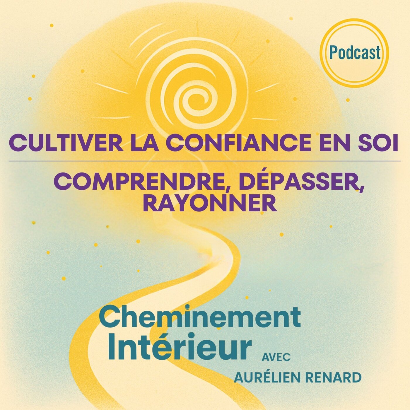 Cheminement Intérieur – Le Podcast du développement personnel
