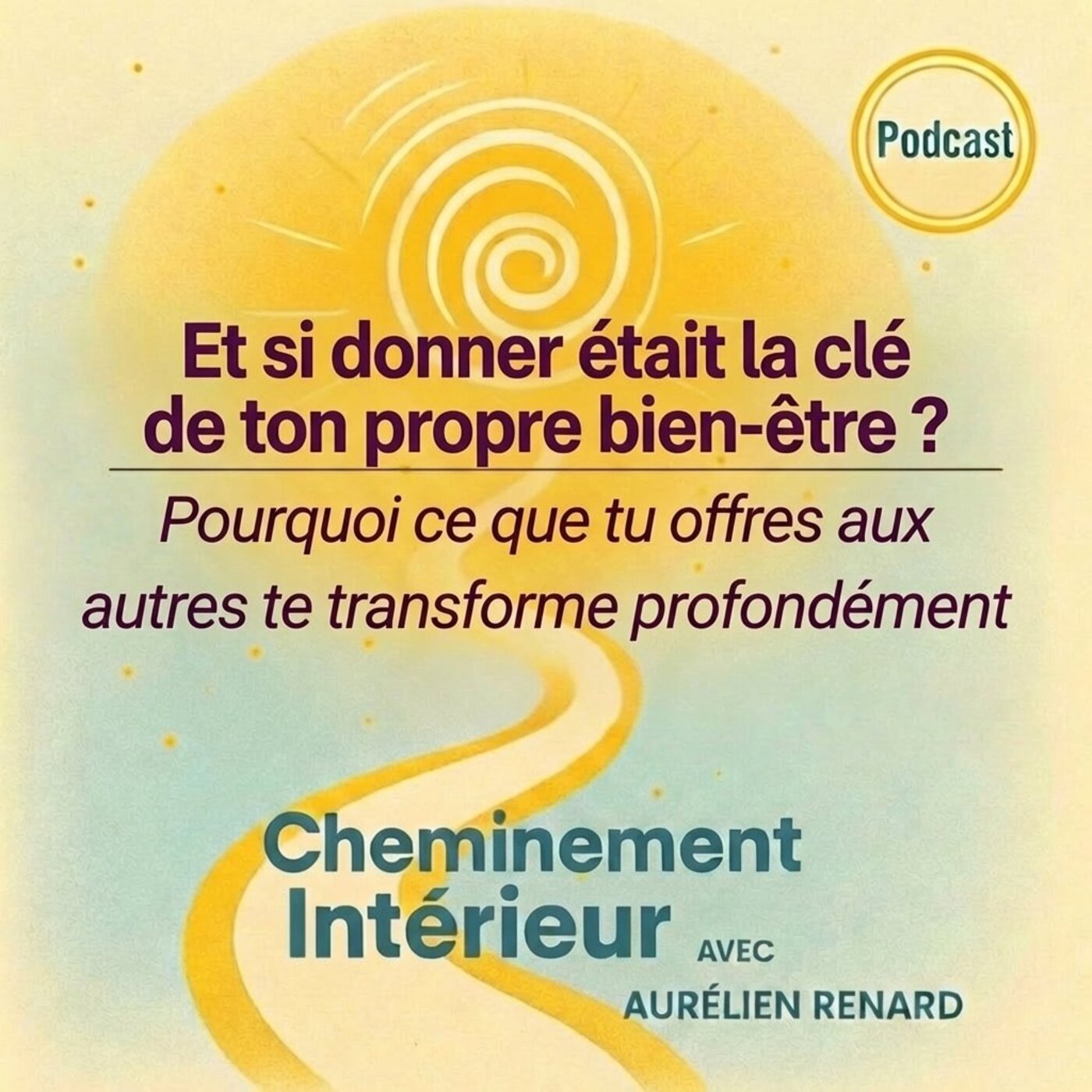 Cheminement Intérieur – Le Podcast du développement personnel