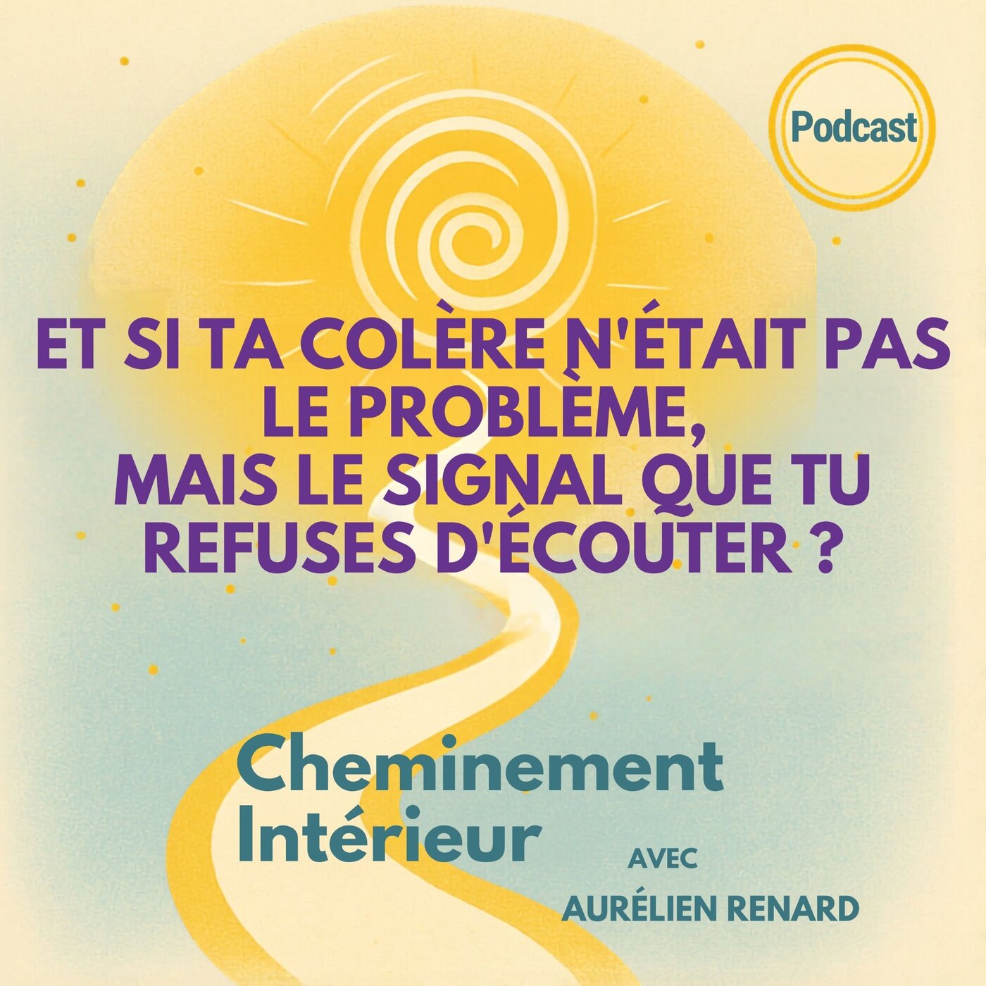 Et si ta colère n'était pas le problème, mais le signal que tu refuses d'écouter ?
