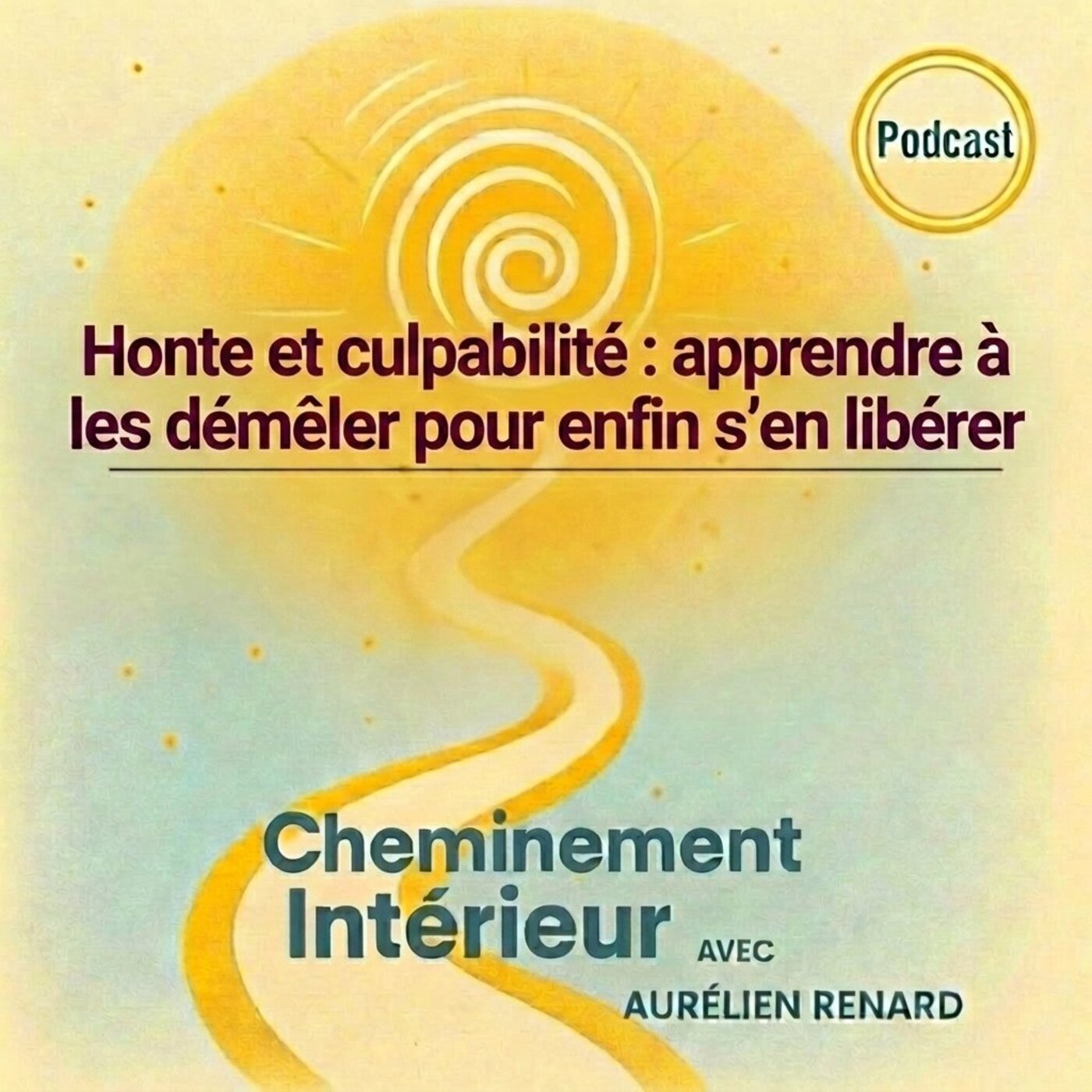 Cheminement Intérieur – Le Podcast du développement personnel
