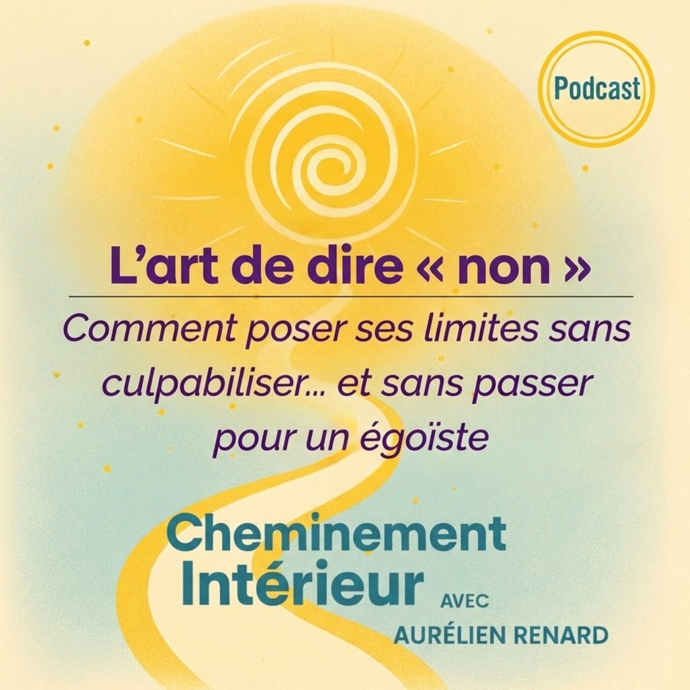 Cheminement Intérieur – Le Podcast du développement personnel