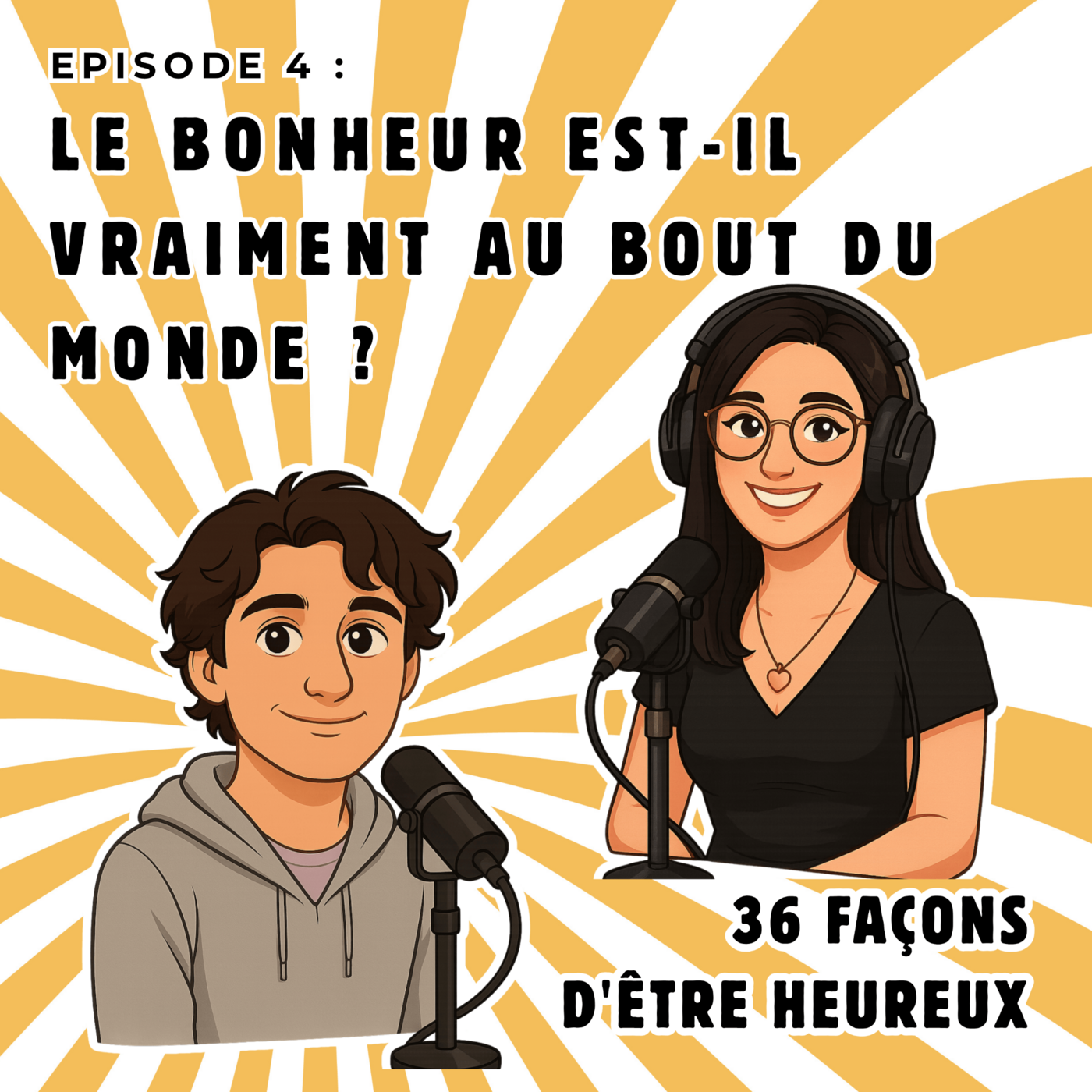 Le bonheur est-il vraiment au bout du monde?
